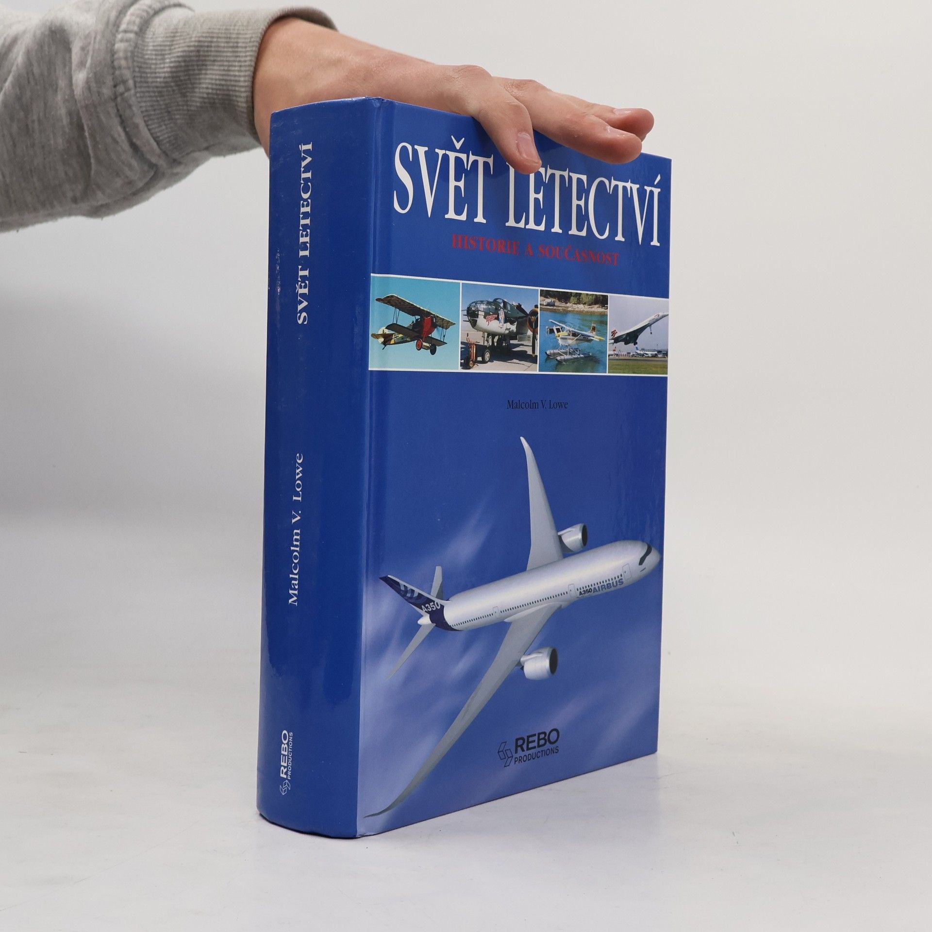 Malcolm V. Lowe Svět letectví - Historie a současnost