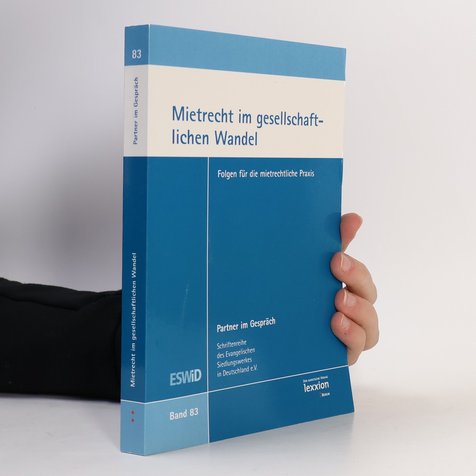 Autores varios Schriftenreihe Partner im Gespräch - 83: Mietrecht im gesellschaftlichen Wandel