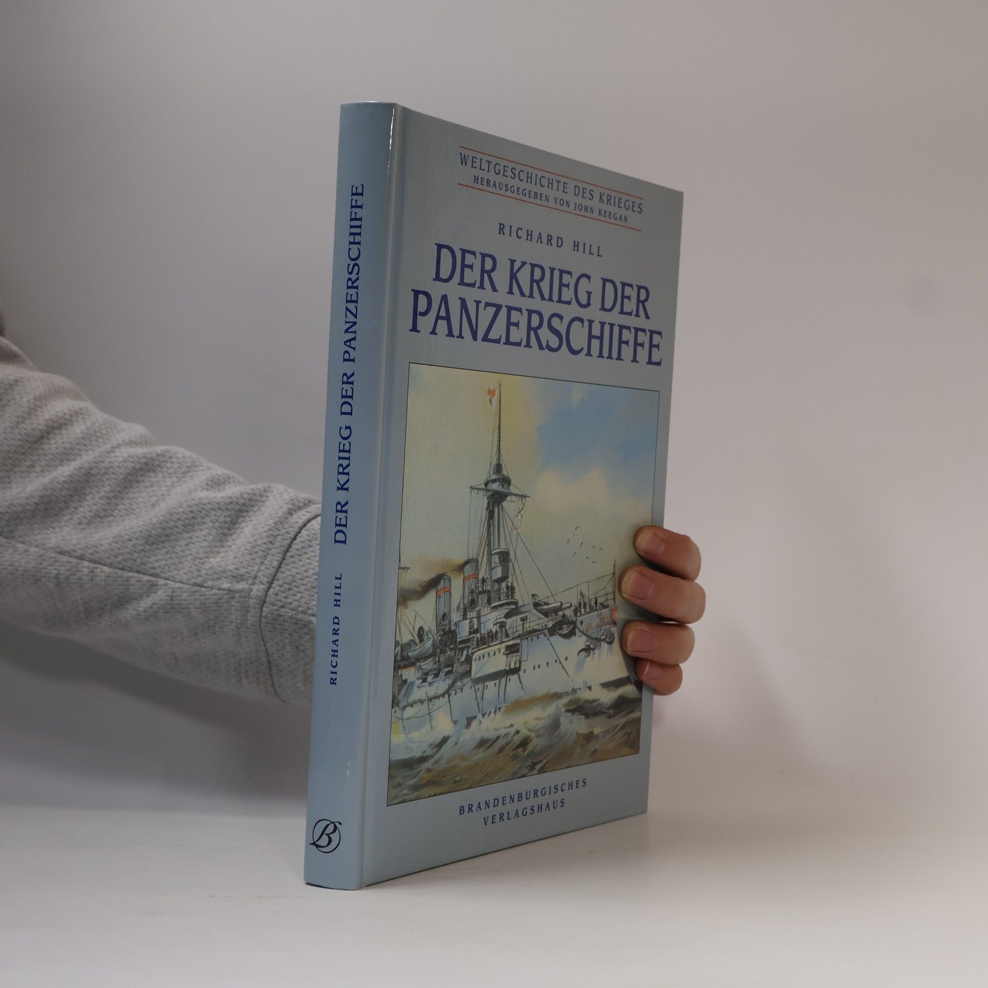 John R. Hill Der Krieg der Panzerschiffe
