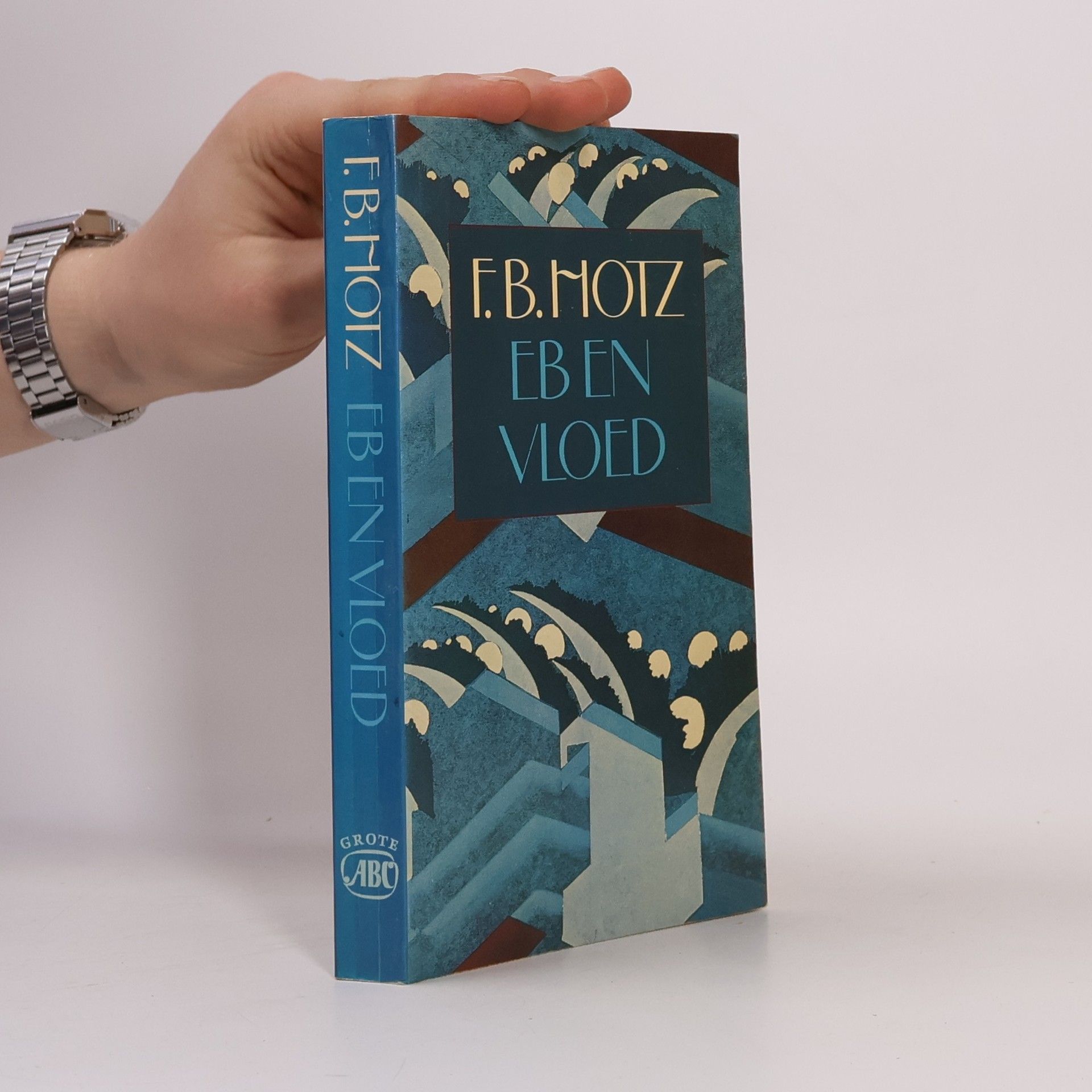 F. B. Motz Grote ABC - 574: Eb en vloed en andere verhalen