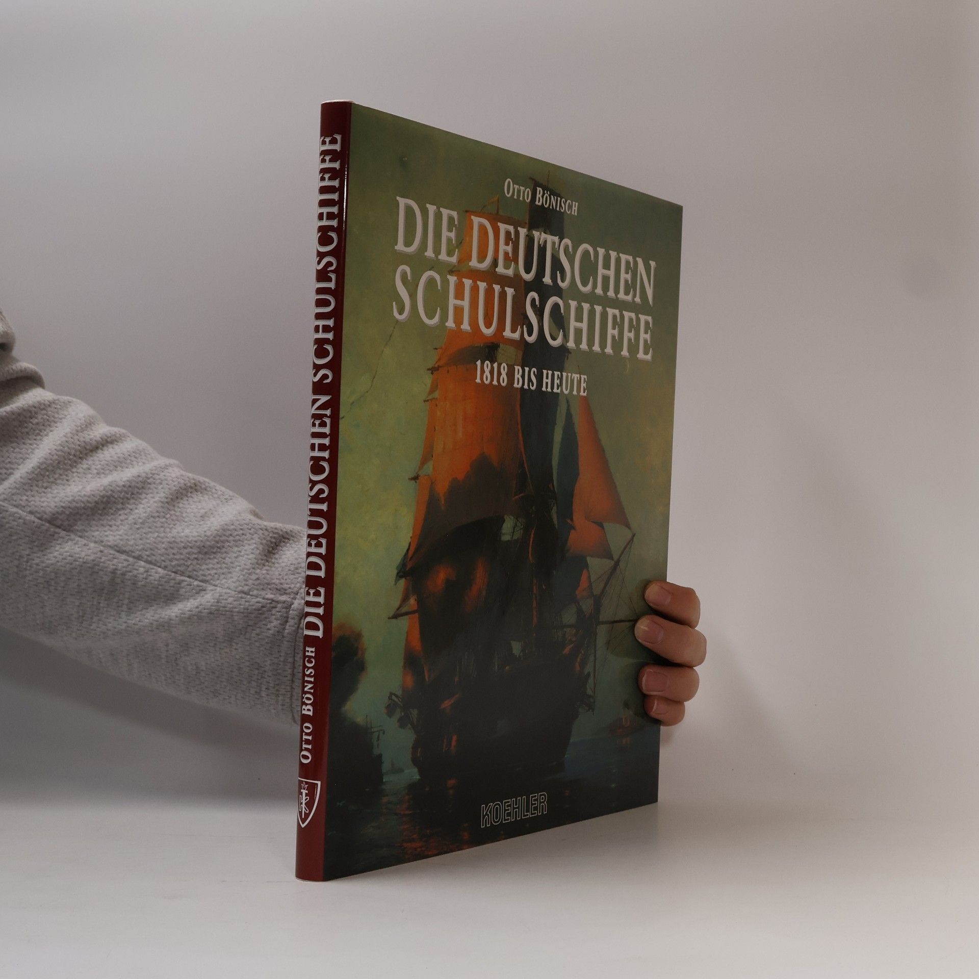 Otto Bönisch Die deutschen Schulschiffe
