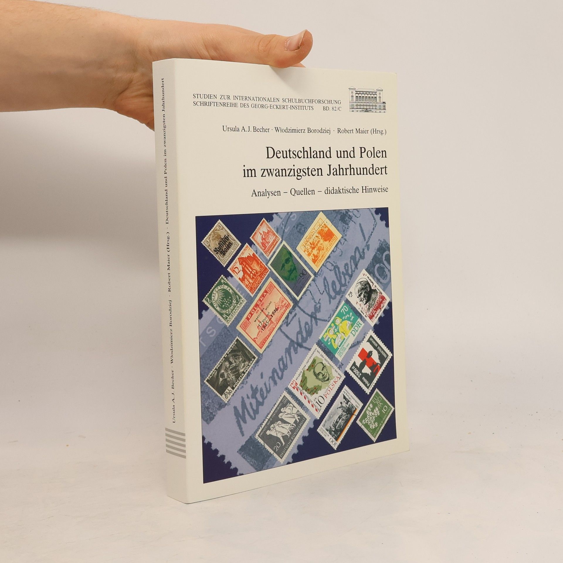 Deutschland und Polen im 20. Jahrhundert : Analysen - Quellen - didaktische Hinweise