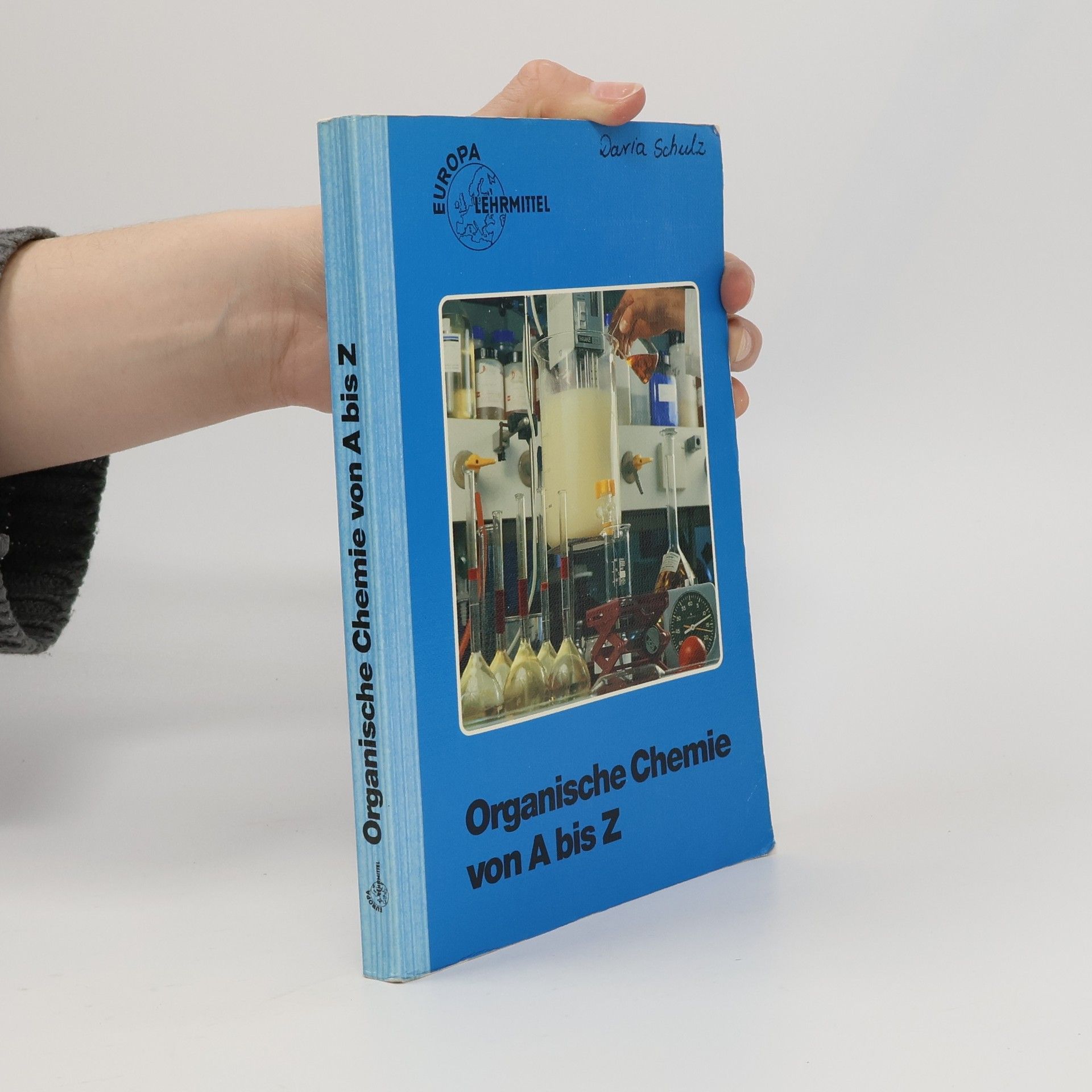 Organische Chemie von A bis Z. Ein Nachschlagewerk für Schule und Berufsbildung.