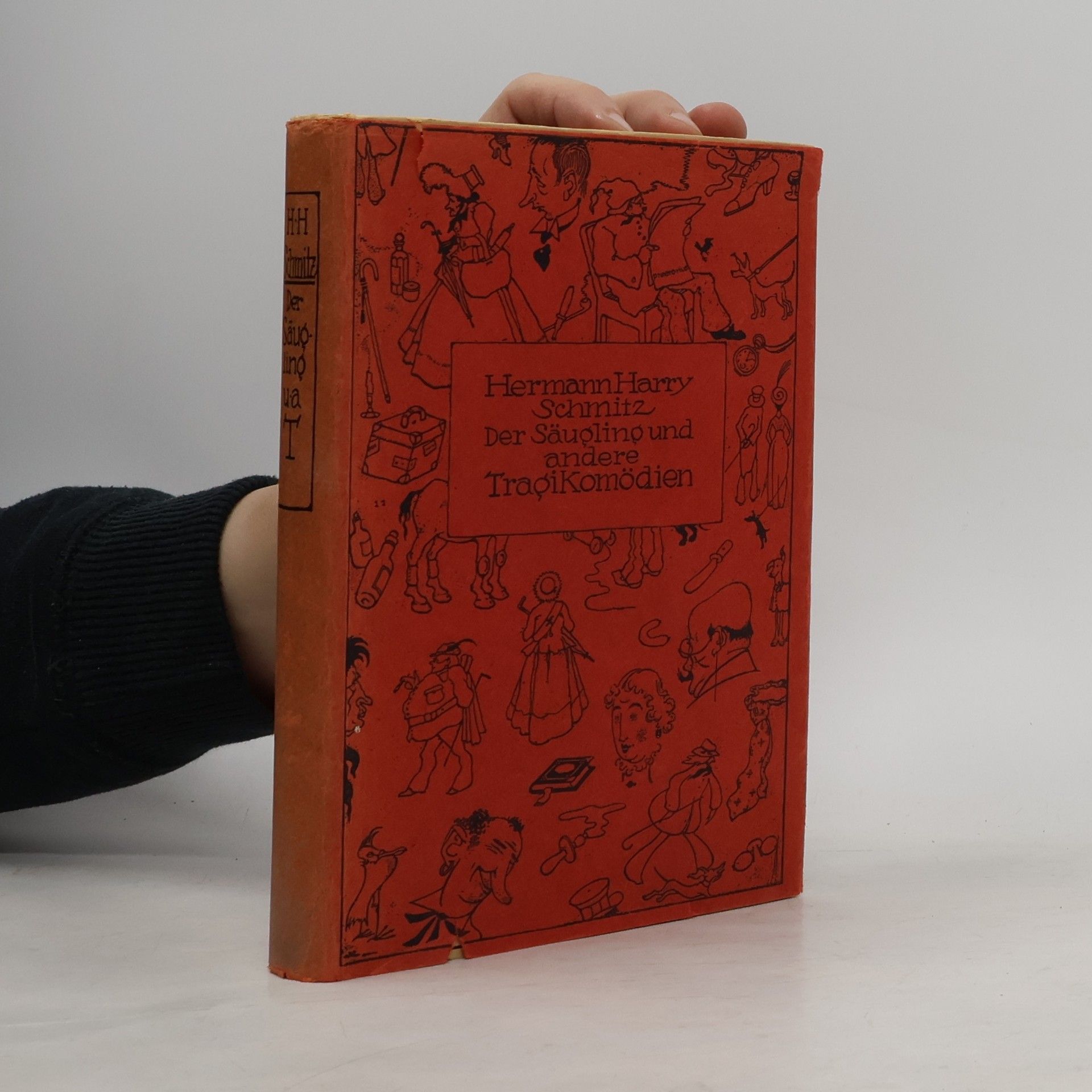 Hermann Harry Schmitz Der Säugling und andere Tragikomödien