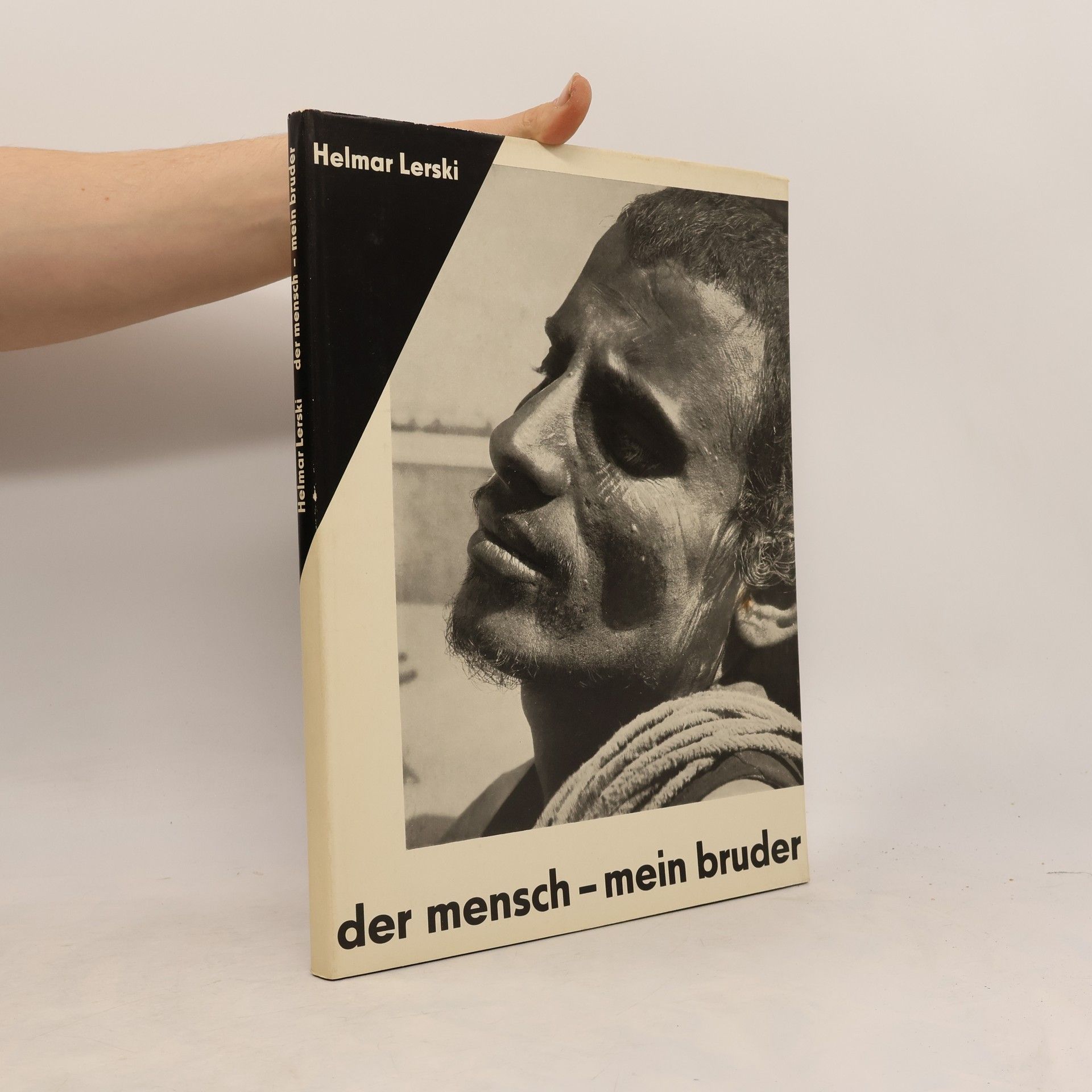 Helmar Lerski Der Mensch - mein Bruder