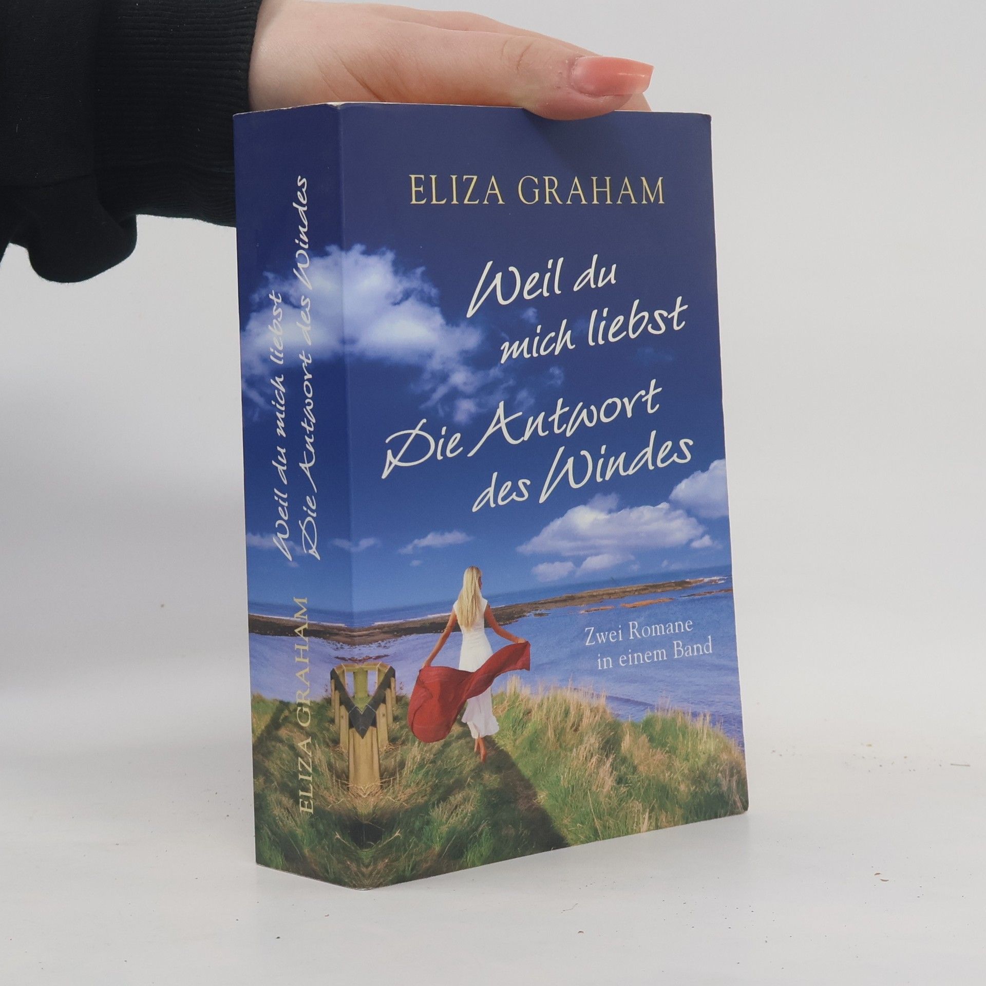Eliza Graham Weil du mich liebst. Die Antwort des Windes