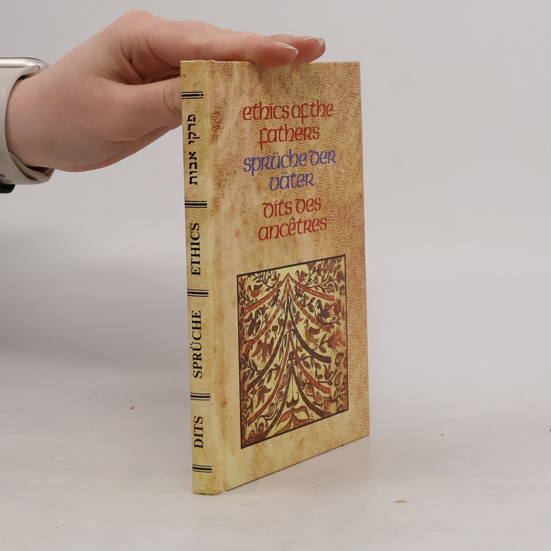 Collectif d'auteurs Ethics of the Father / Sprüche der Väter / Dits des Ancêtres