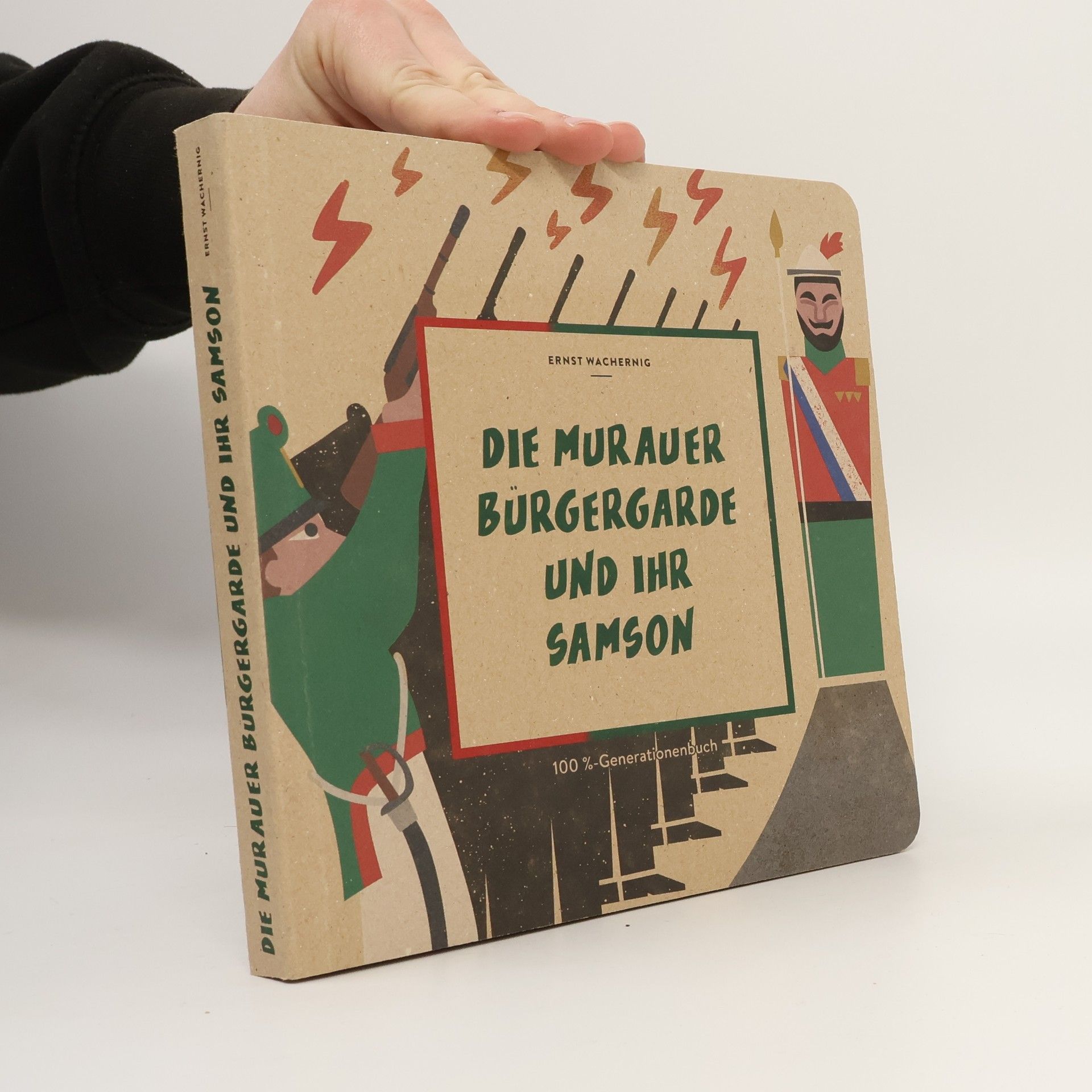 Ernst Wachernig Die Murauer Bürgergarde und ihr Samson