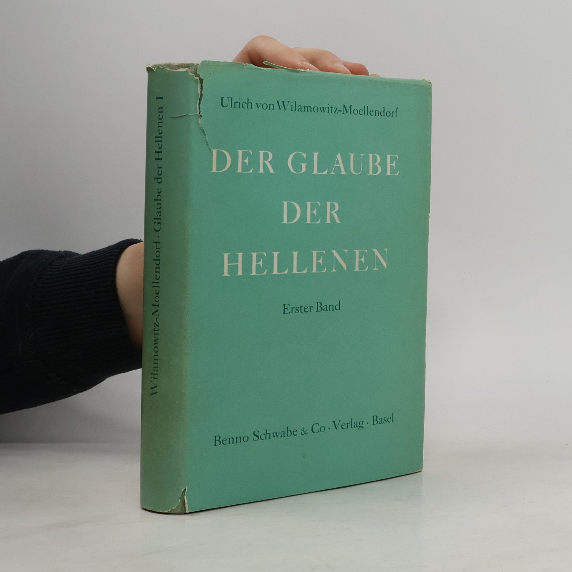 Ulrich von Wilamowitz-Moellendorff Der Glaube der Hellenen I.