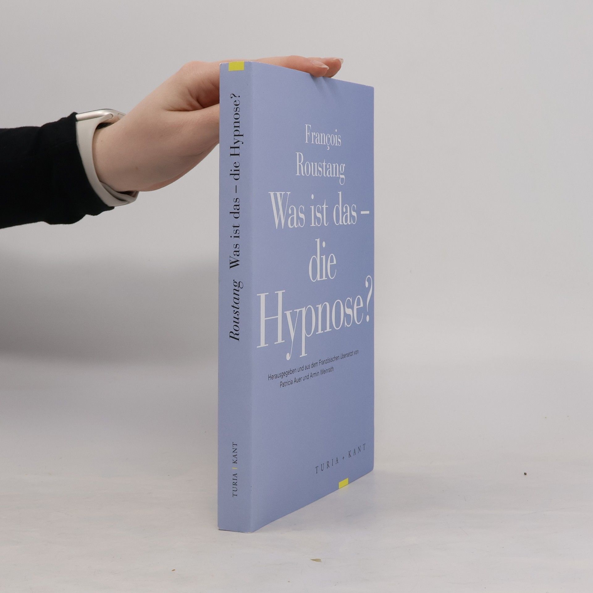 François Roustang Was ist das - die Hypnose?