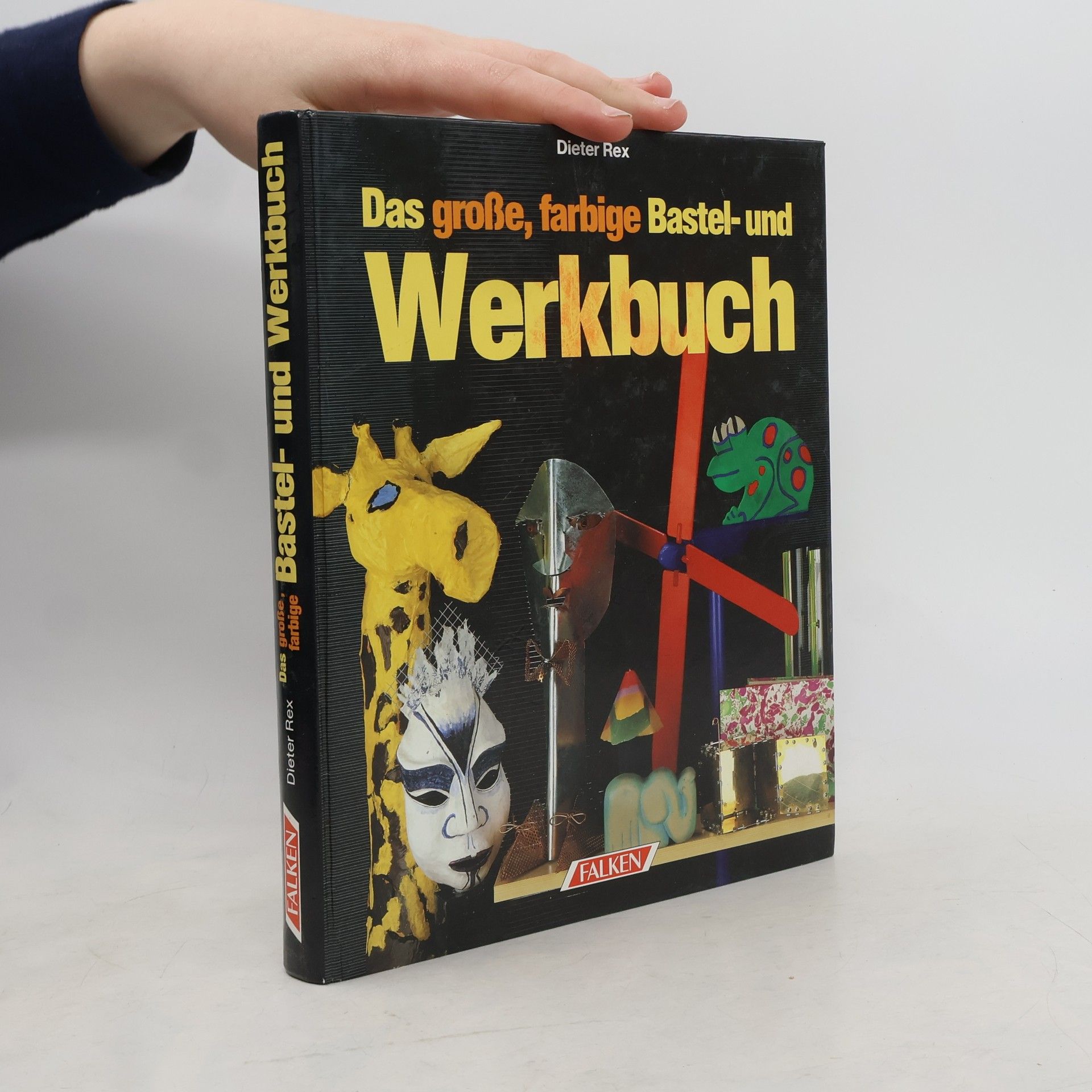 Das grosse, farbige Bastel- und Werkbuch