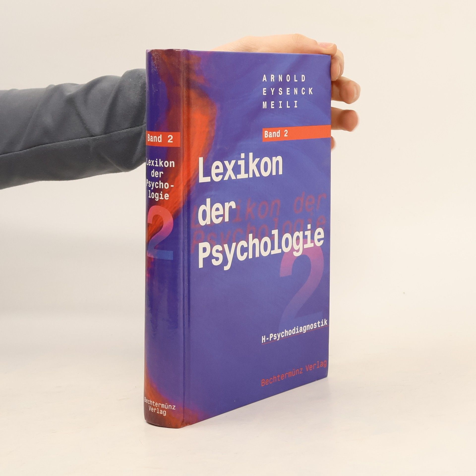 Arnold Eysenck Meili Lexikon der Psychologie. Band 2