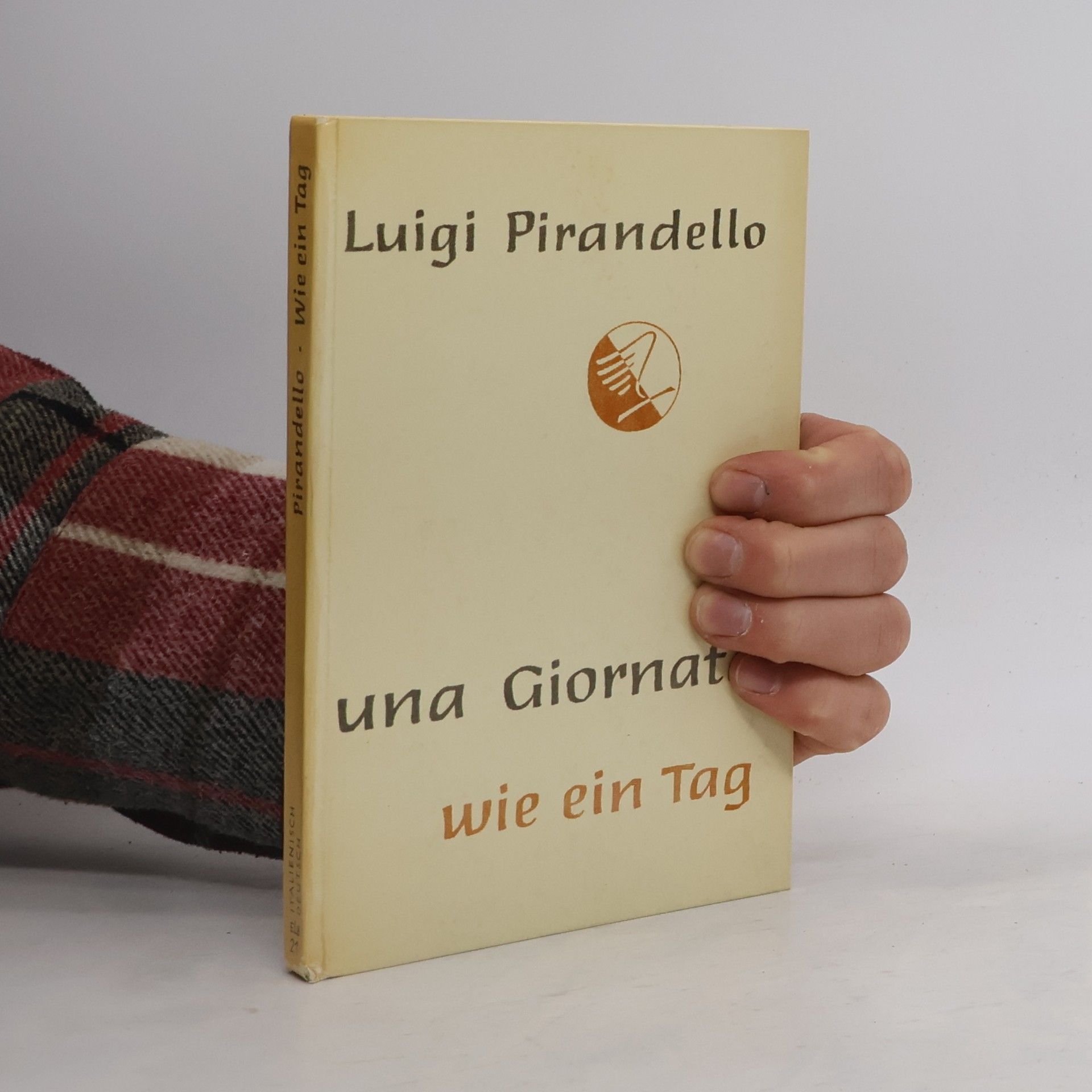 Luigi Pirandello Una giornata. Wie ein Tag