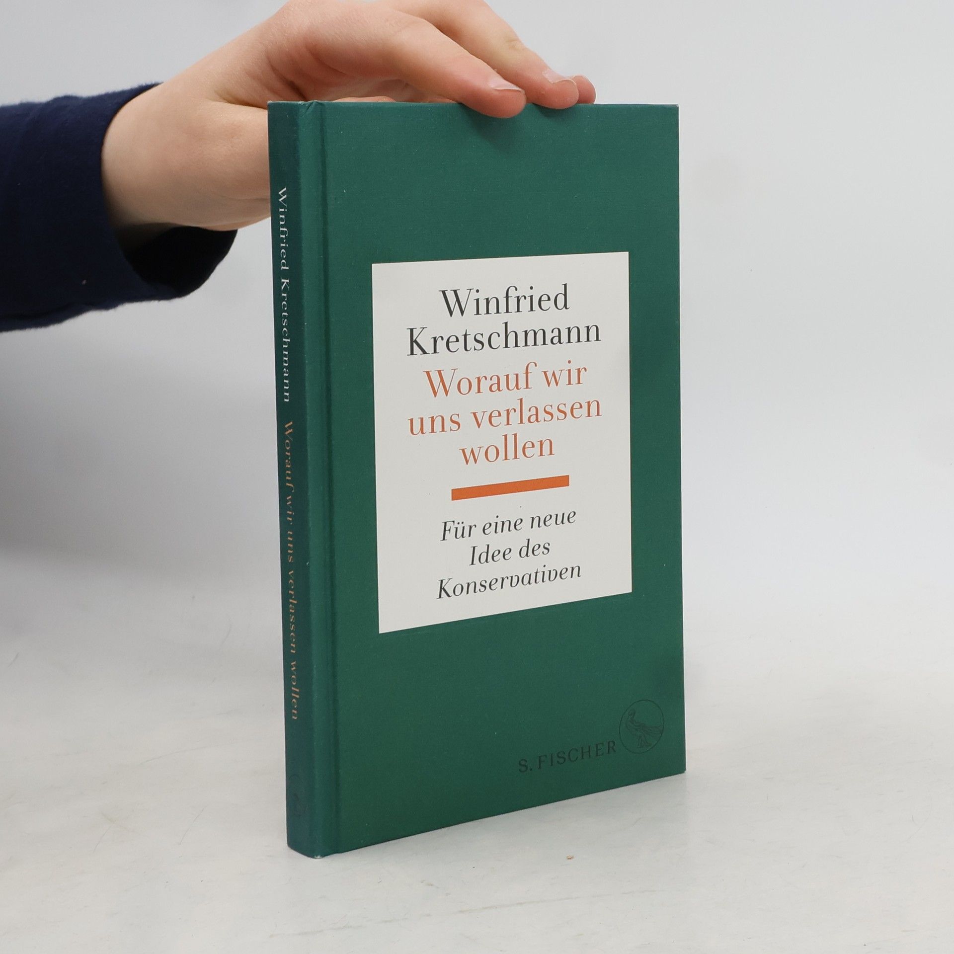 Winfried Kretschmann Worauf wir uns verlassen wollen : für eine neue Idee des Konservativen