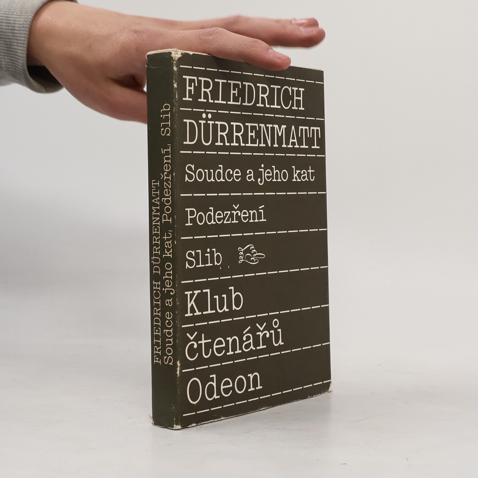 Friedrich Dürrenmatt Soudce a jeho kat. Podezření. Slib