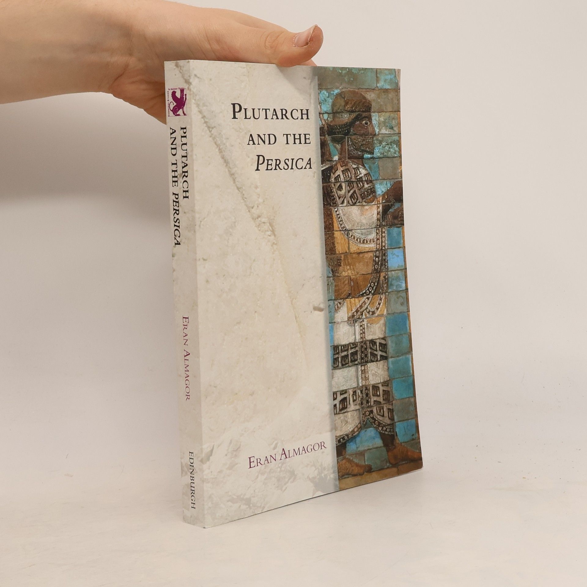 Eran Almagor Plutarch and the Persica