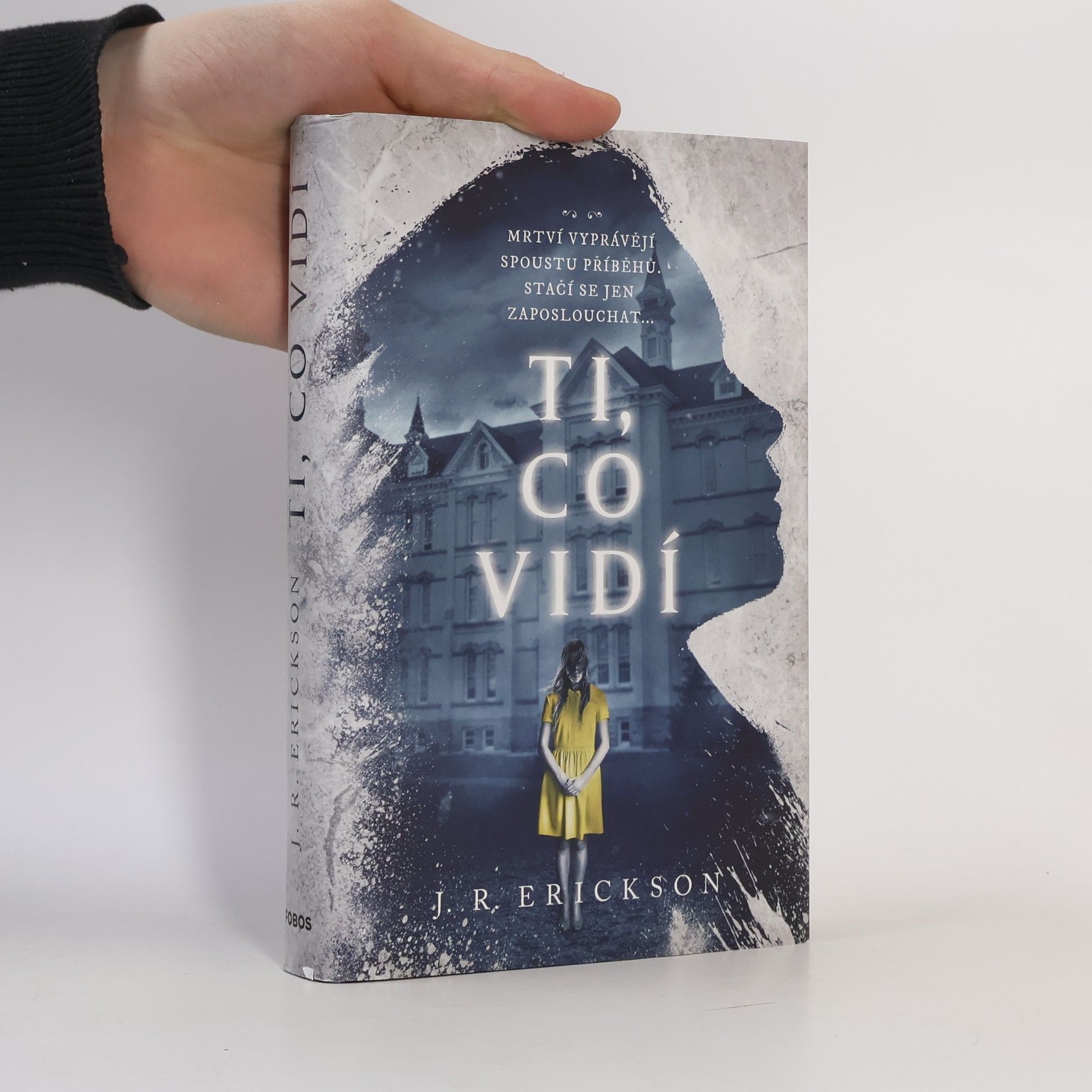J. R. Erickson Ti, co vidí