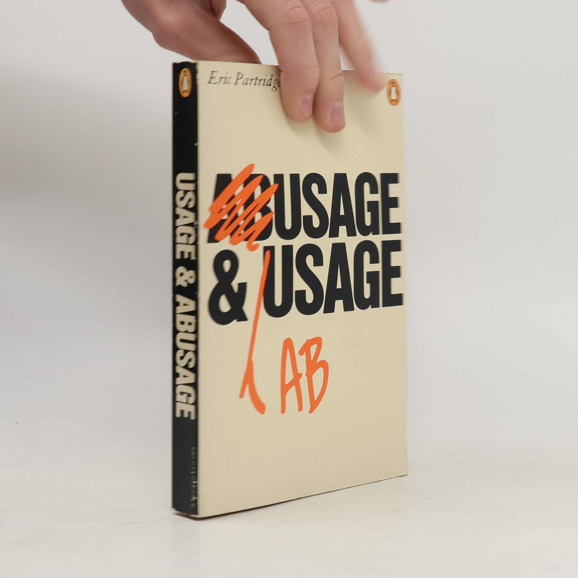 Eric Partridge Usage & abusage : a guide to good English