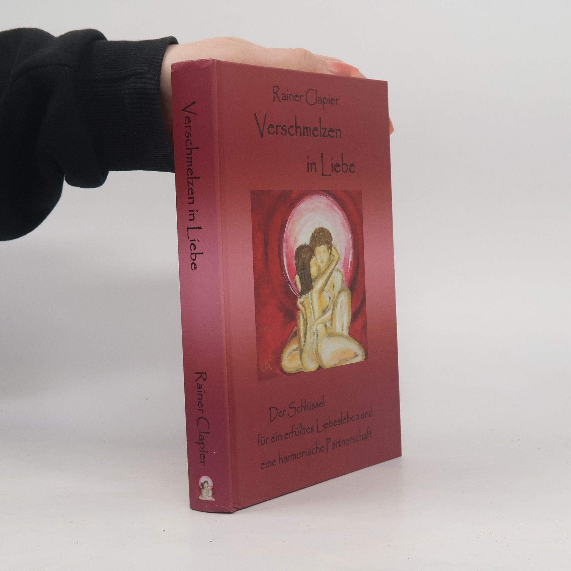 Rainer Clapier Verschmelzen in Liebe