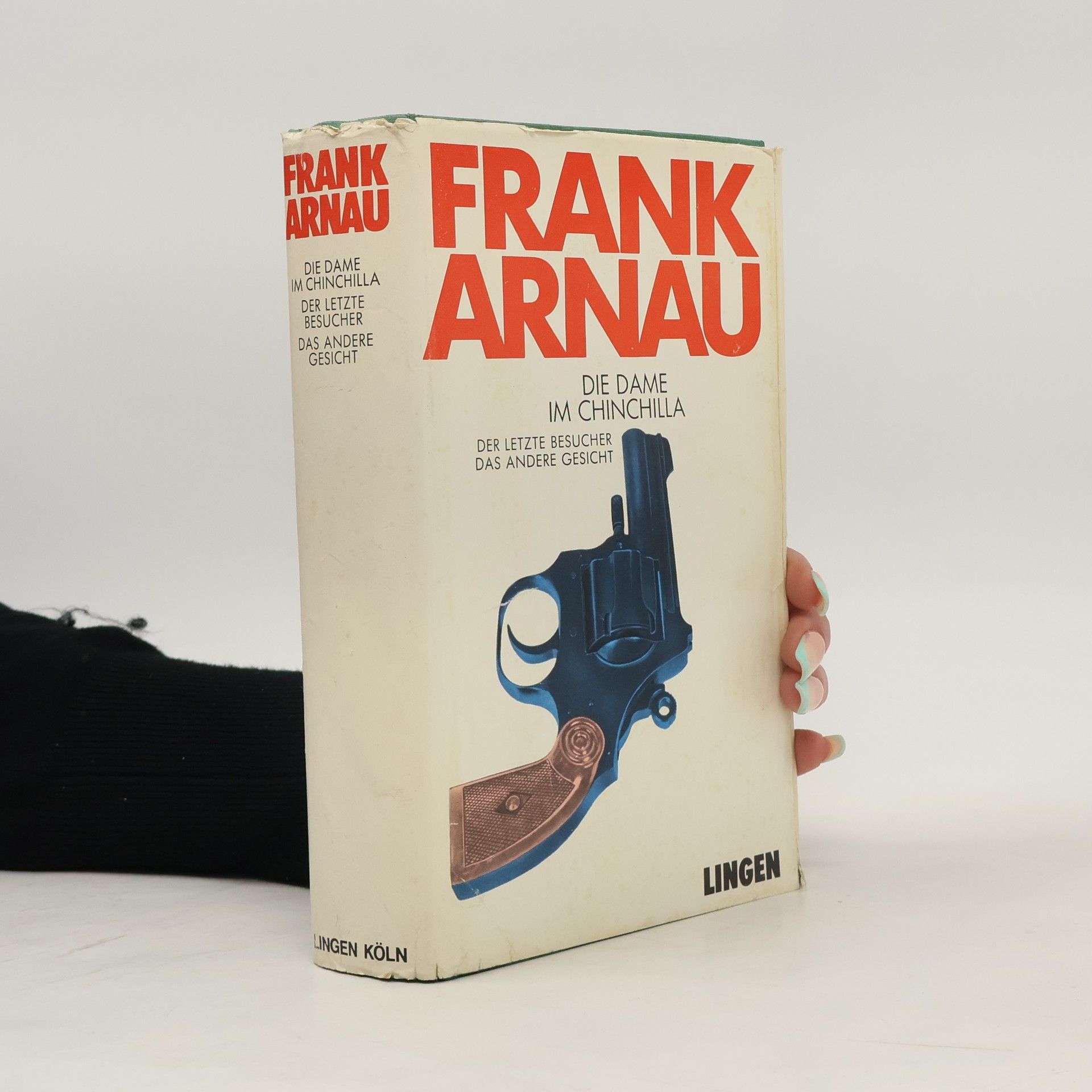 Frank Arnau Die Dame im Chinchilla. Der letzte Besucher. Das andere Gesicht