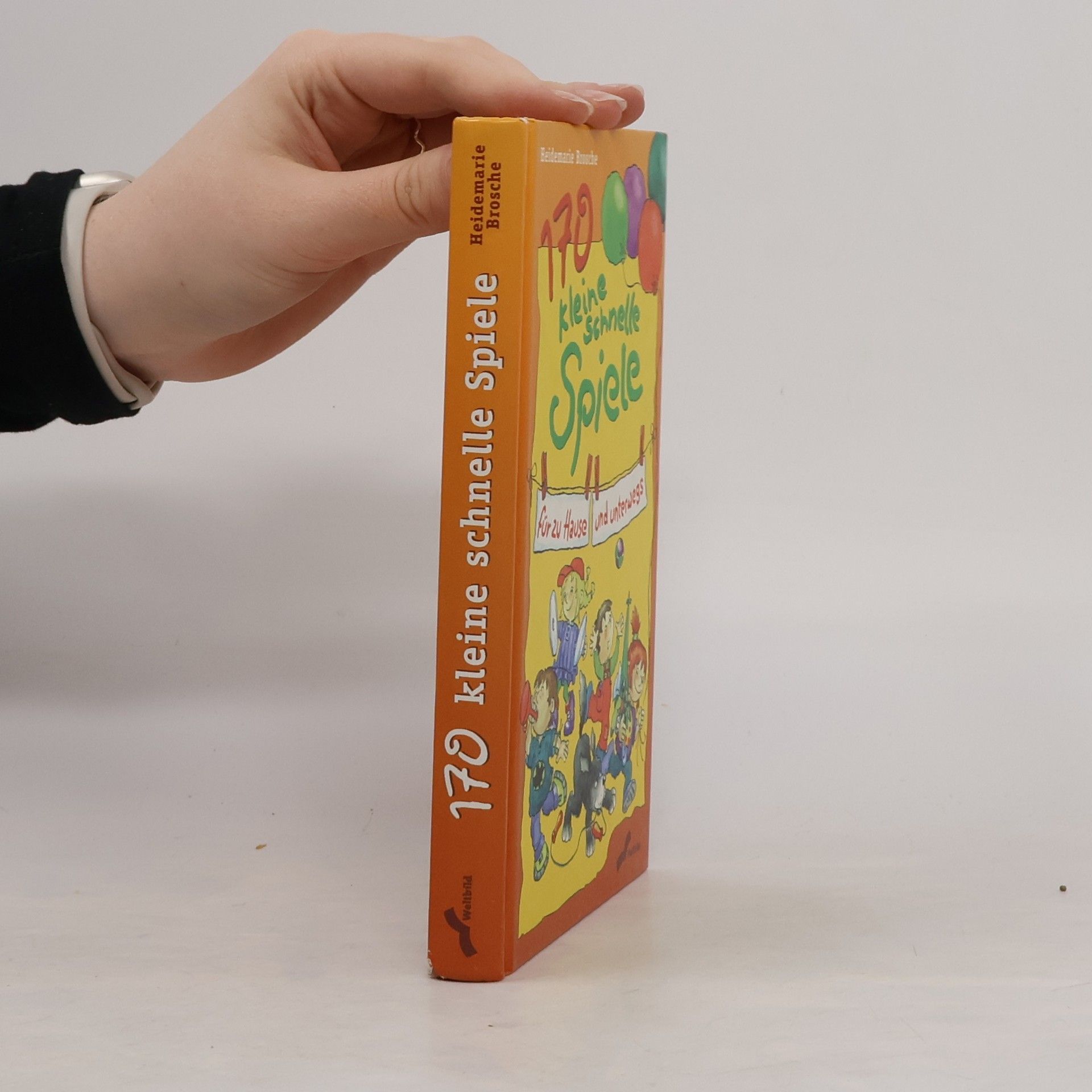 Heidemarie Brosche 170 kleine schnelle Spiele