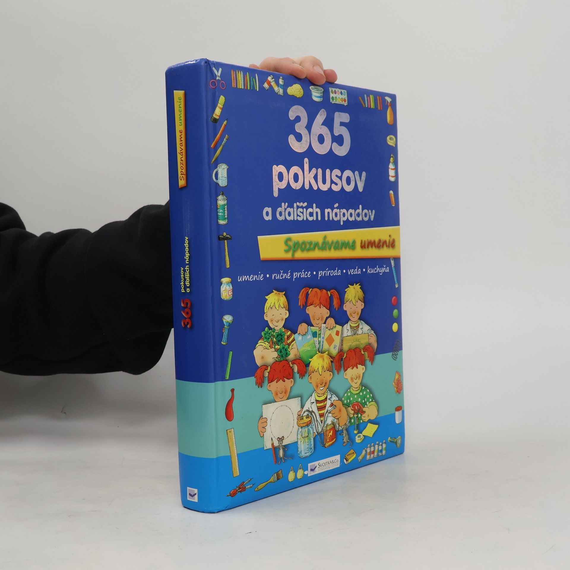 Collectif d'auteurs 365 pokusov a ďalších nápadov