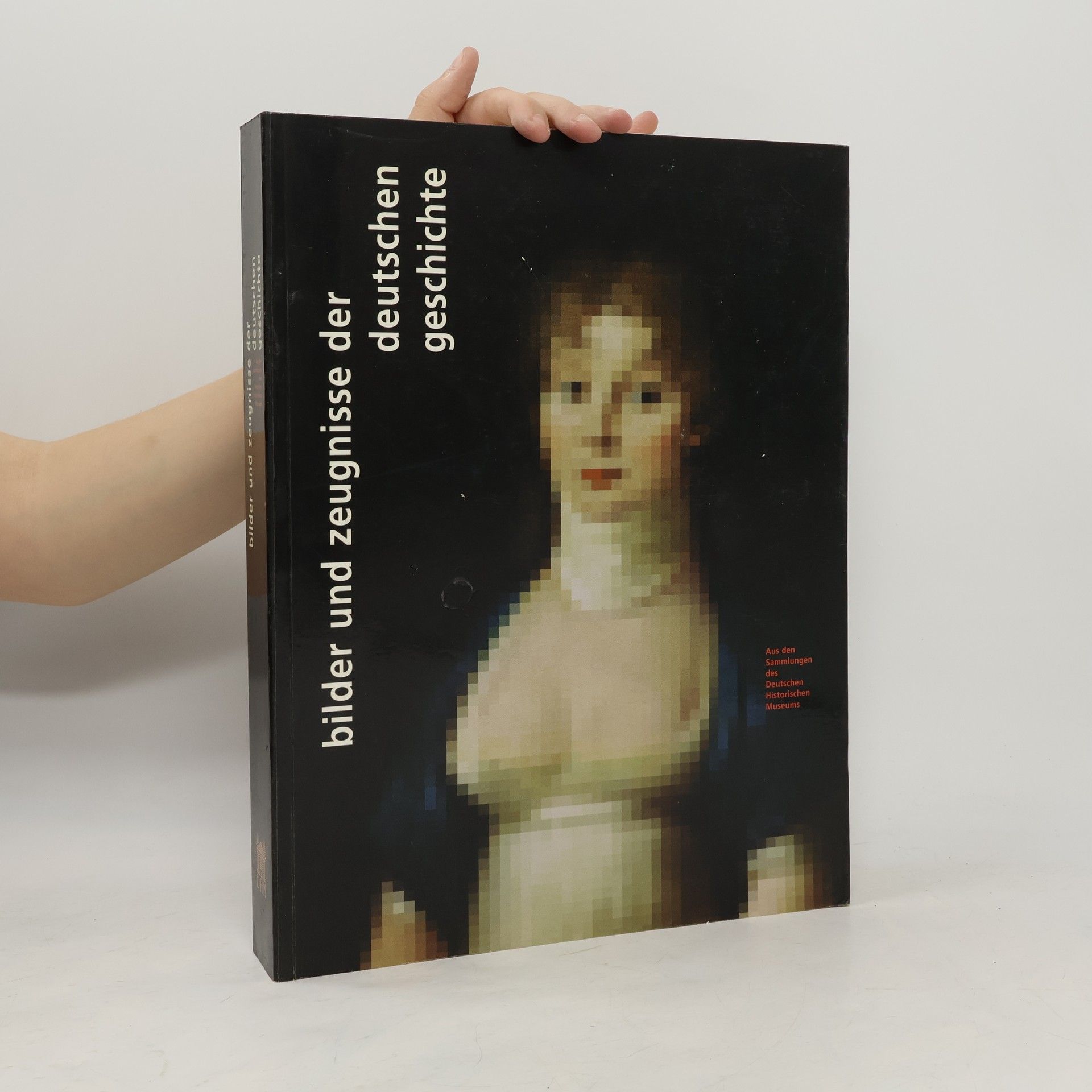 Collectif d'auteurs Bilder und Zeugnisse der deutschen Geschichte