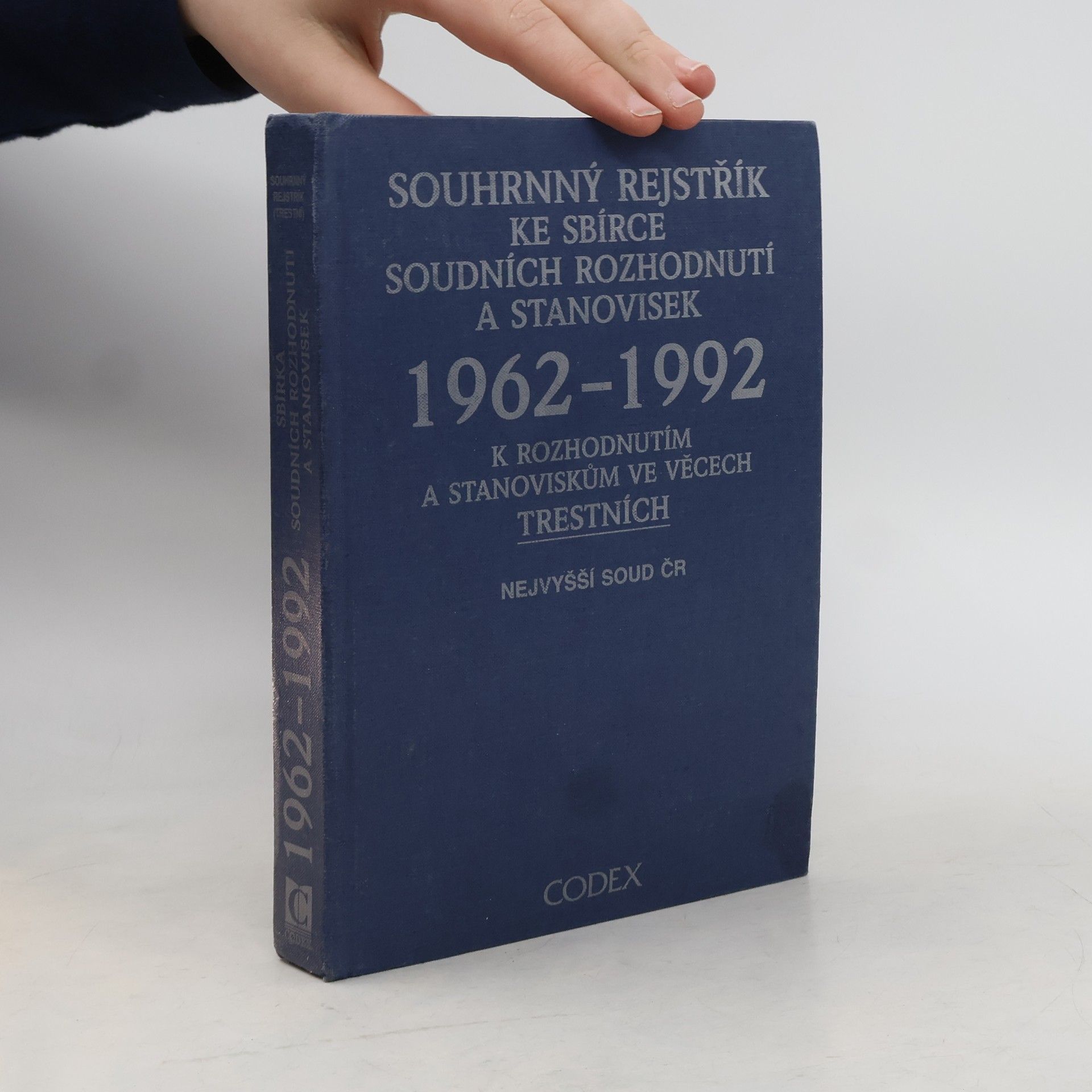 Karel Hasch Souhrnný rejstřík ke Sbírce soudních rozhodnutí a stanovisek 1962–1992 (k rozhodnutím a stanoviskům ve věcech trestních)
