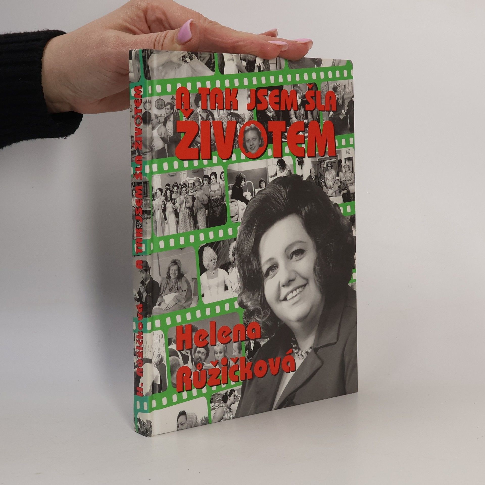 Helena Růžičková A tak jsem šla životem