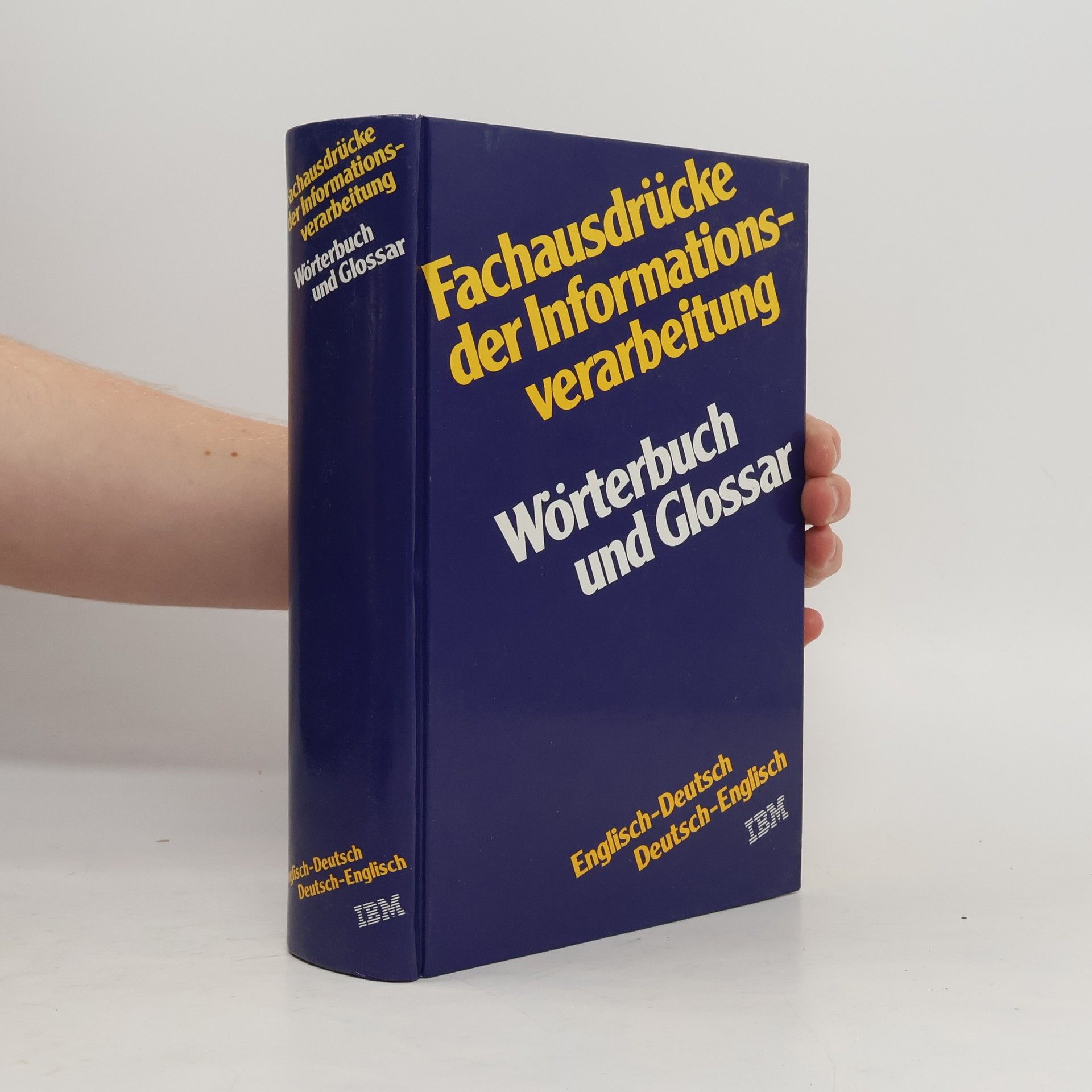 Kolektív autorov Fachausdrücke der Informationsverarbeitung. Wörterbuch und Glosar. Englisch - Deutsch / Deutsch - Englisch