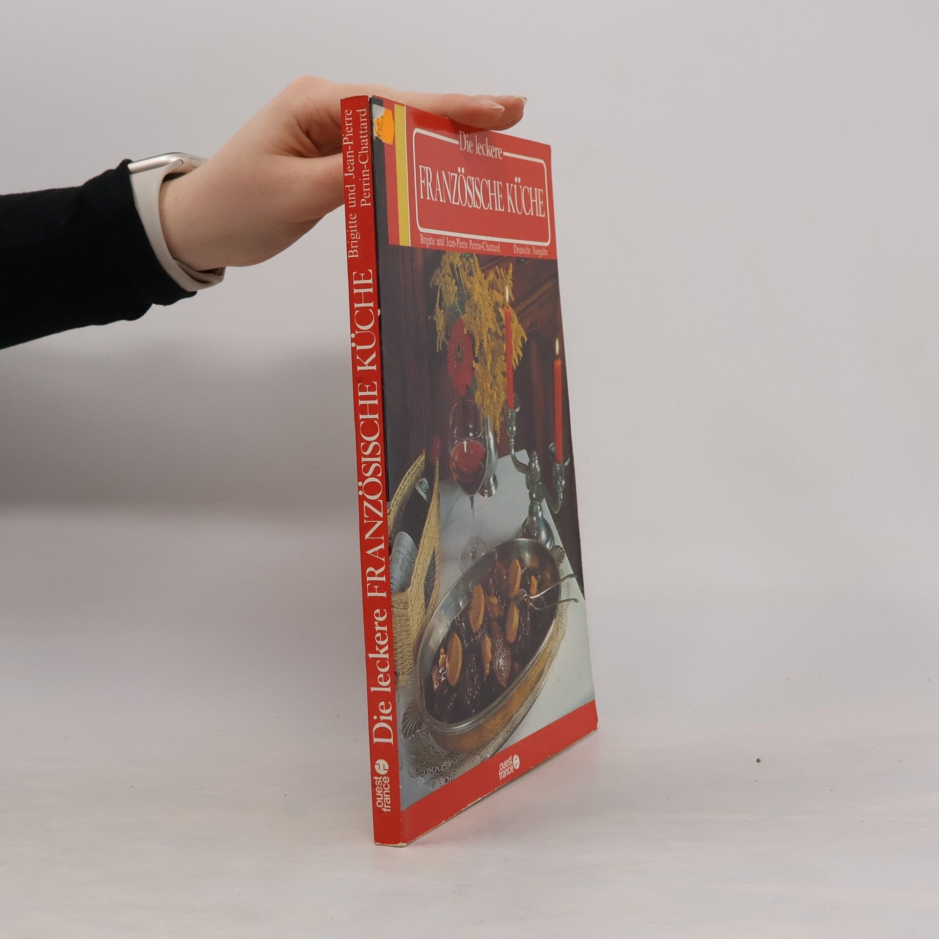 Die leckere Französische Küche - Deutsche Ausgabe