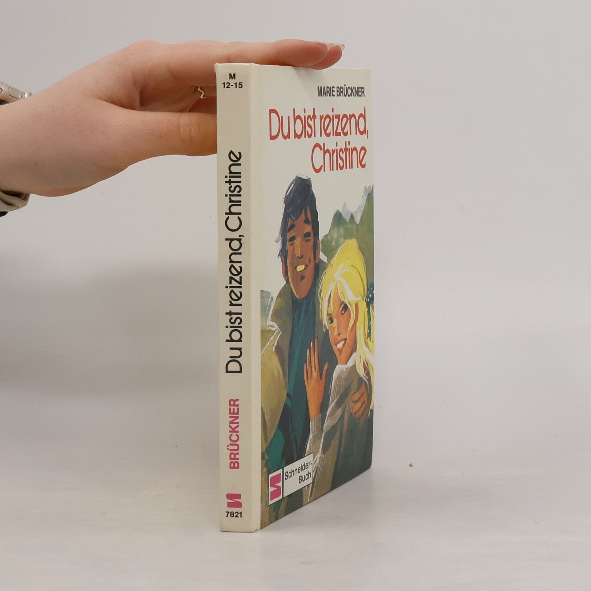 Marie Brückner Du bist reizend, Christine