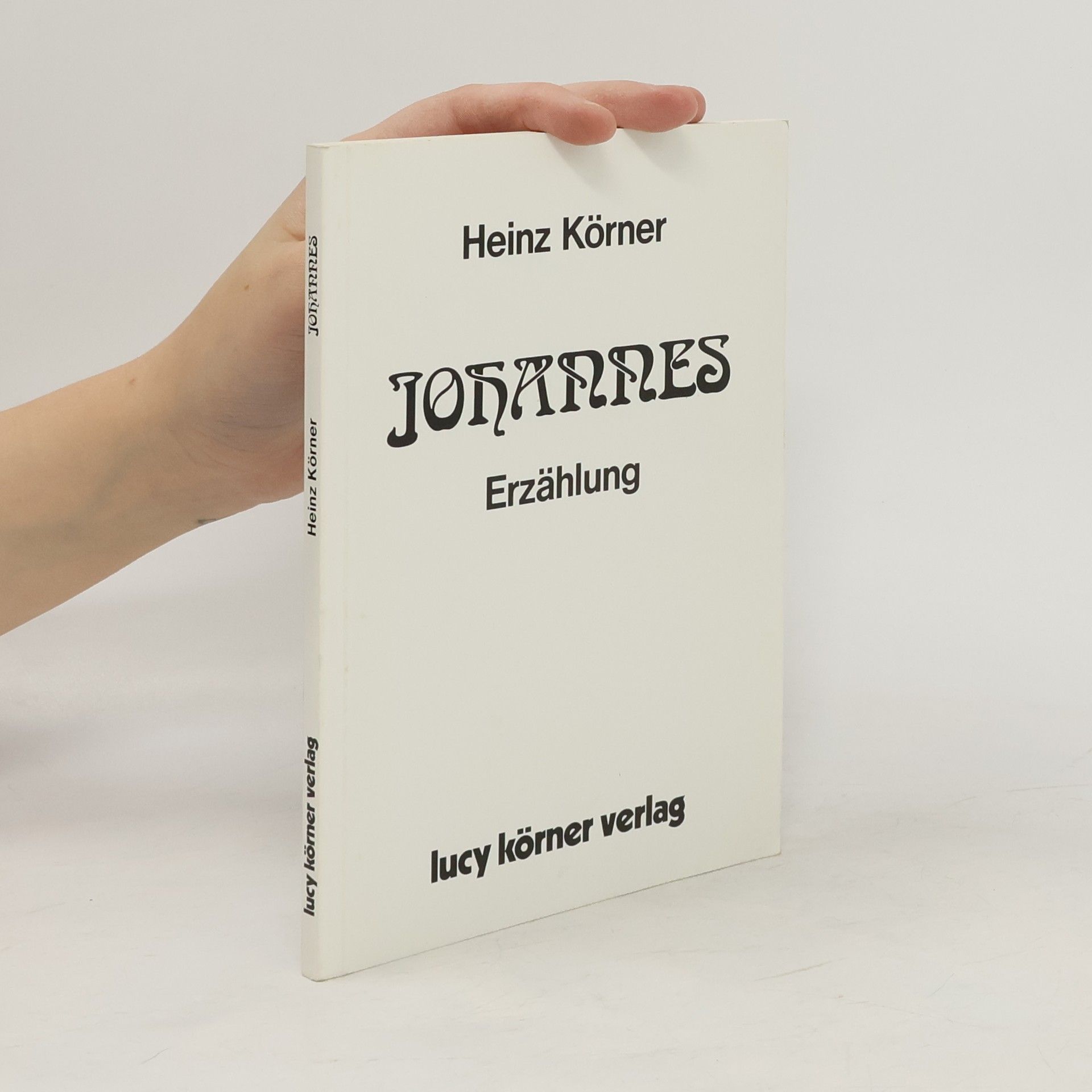 Heinz Körner Johannes : Erzählung