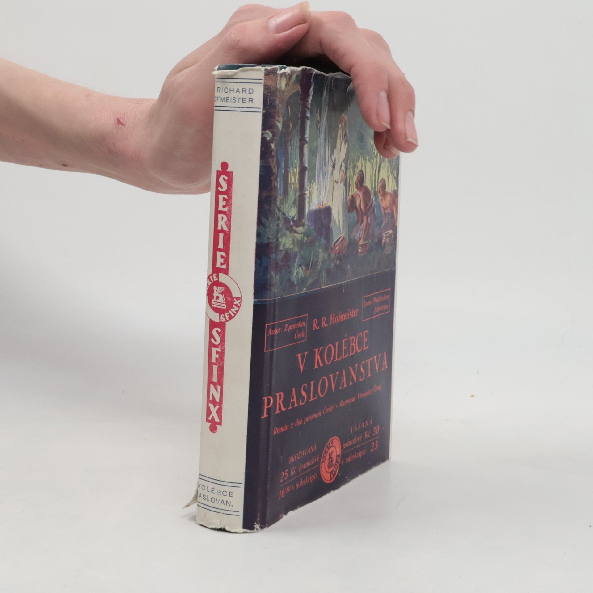 Rudolf Hofmeiser Richard V kolébce praslovanstva I