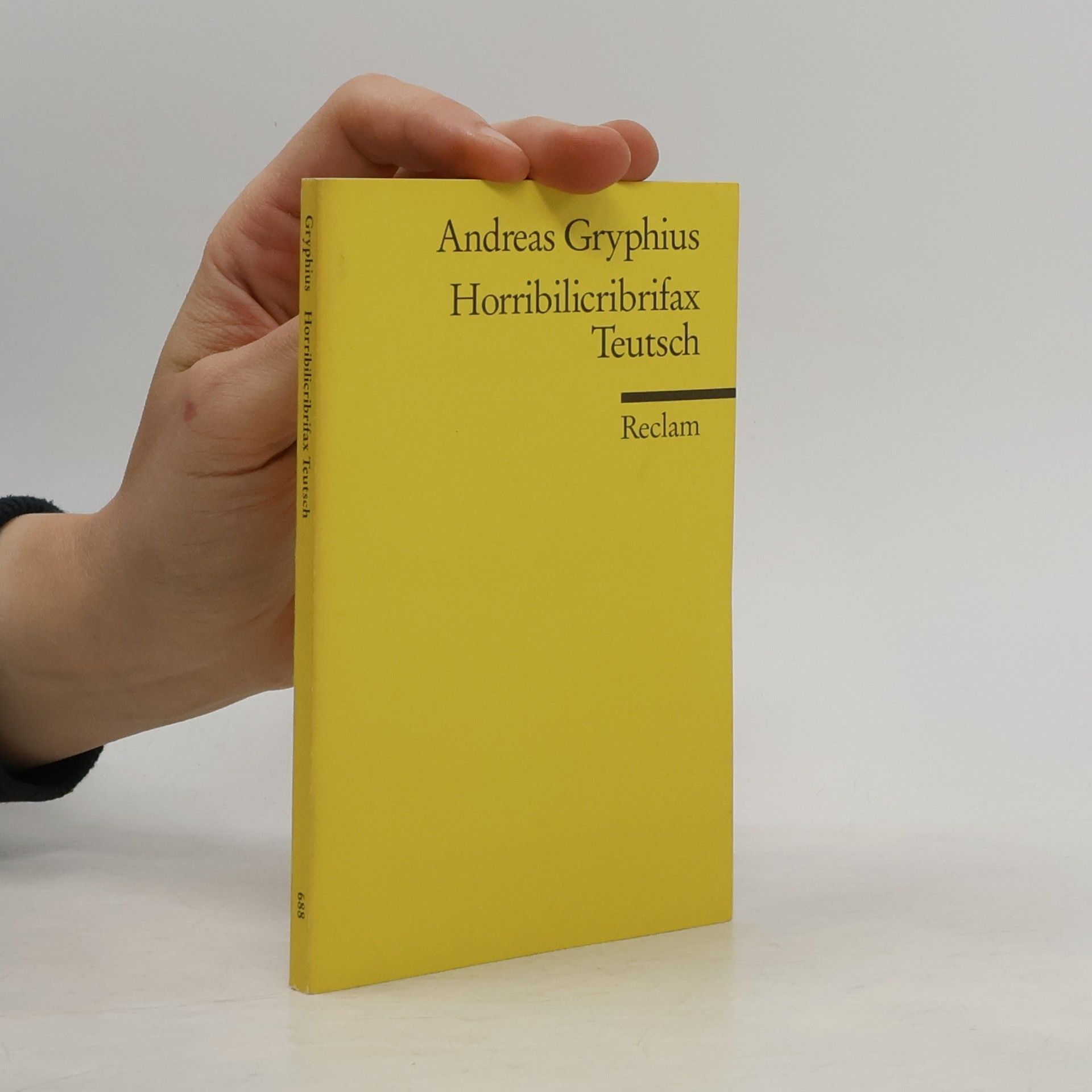 Andreas Gryphius Horribilicribrifax Teutsch