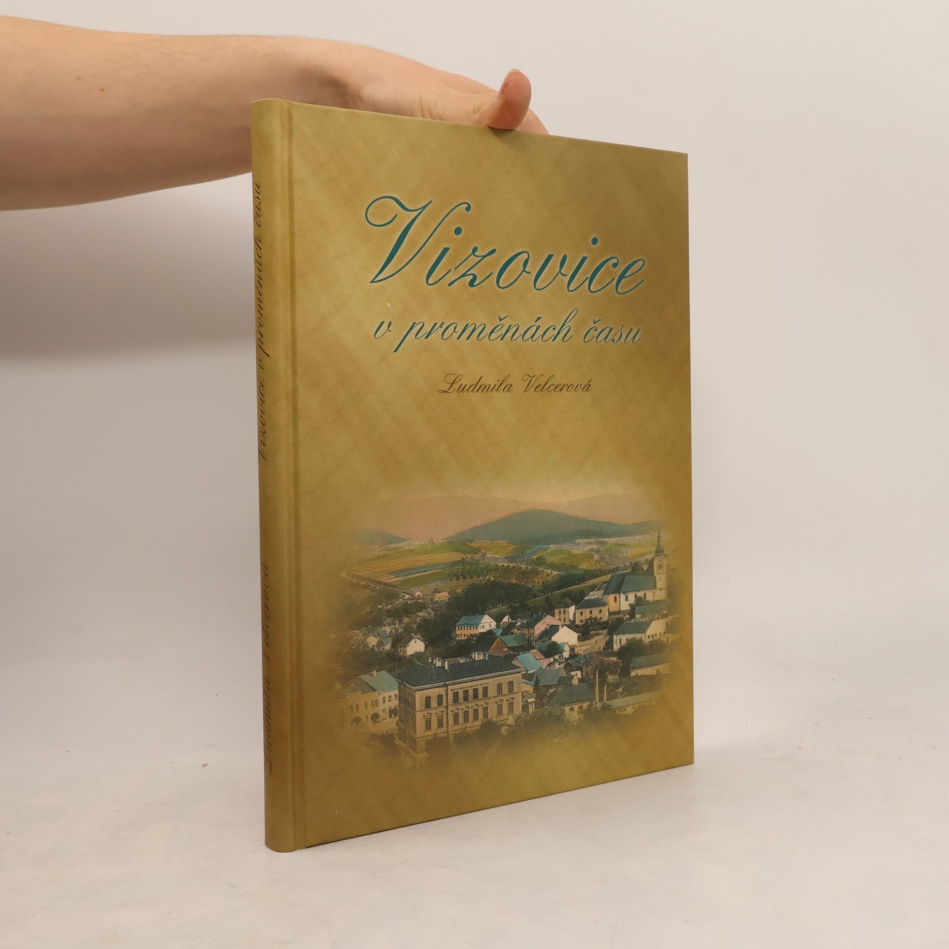Ludmila Velcerová Vizovice v proměnách času