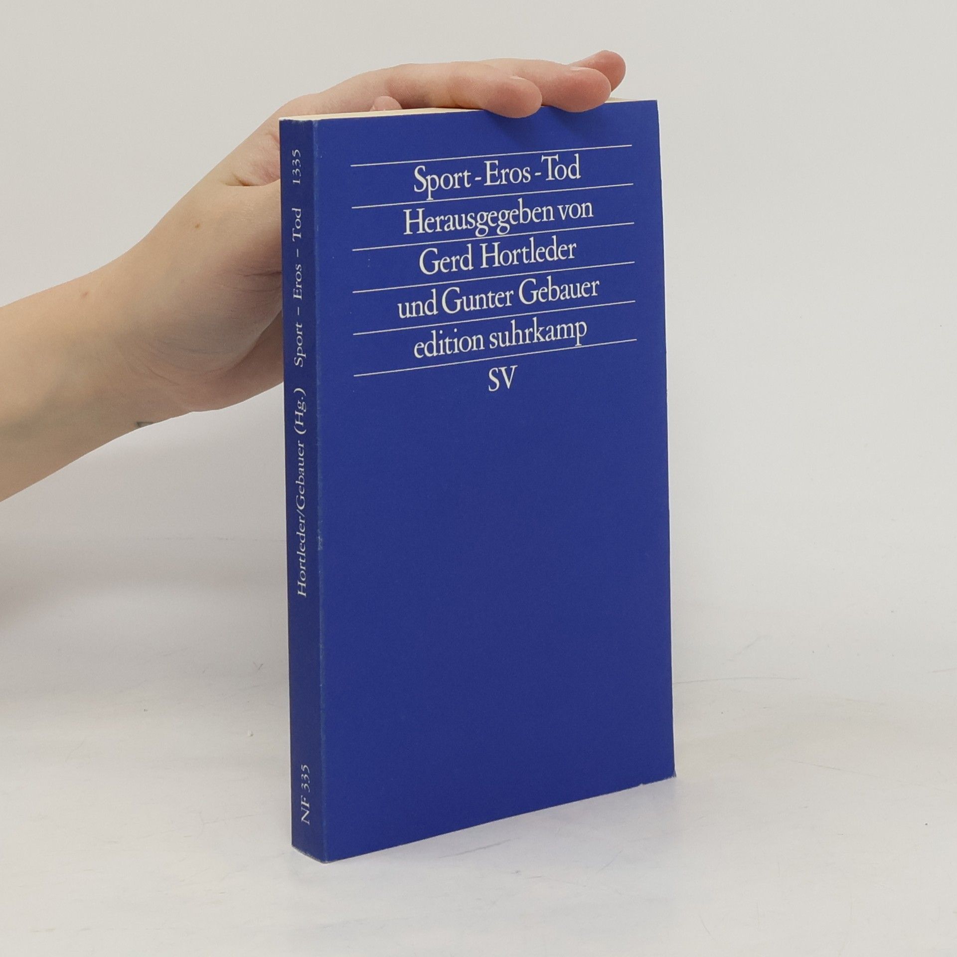 Edition Suhrkamp - 1335: Sport - Eros - Tod