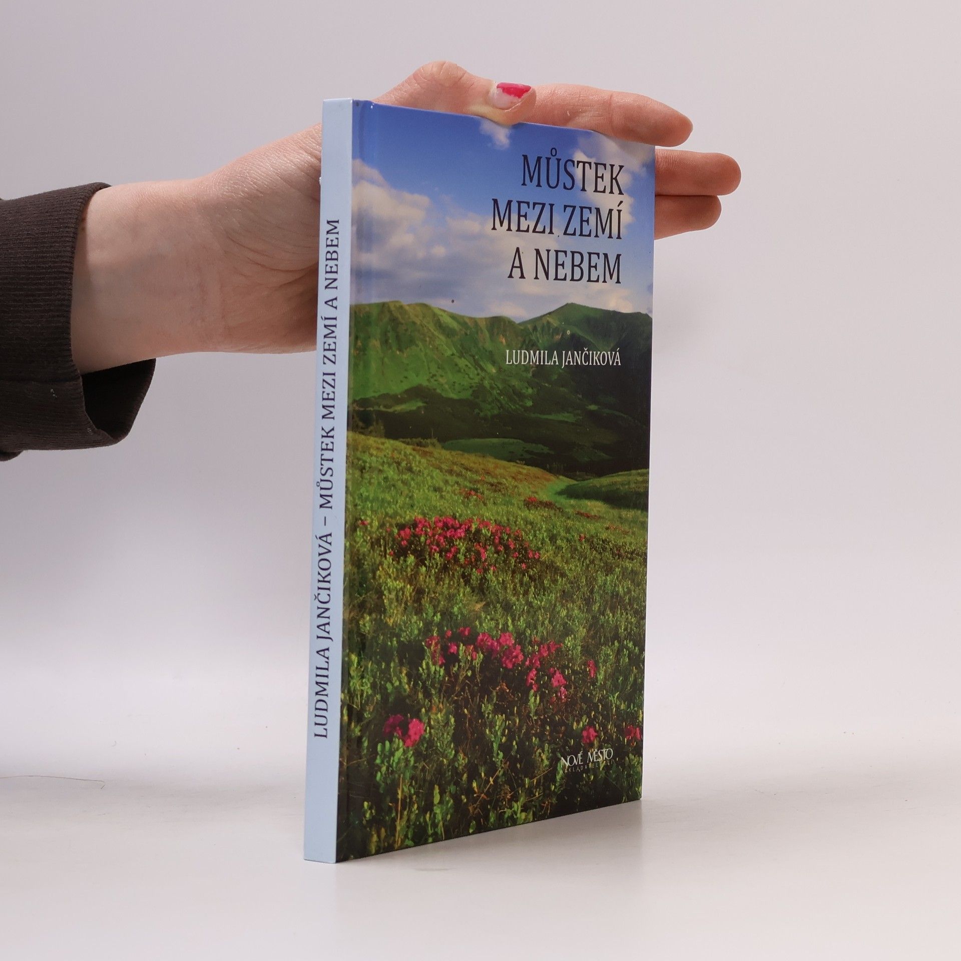 Ludmila Jančiková Můstek mezi nebem a zemí