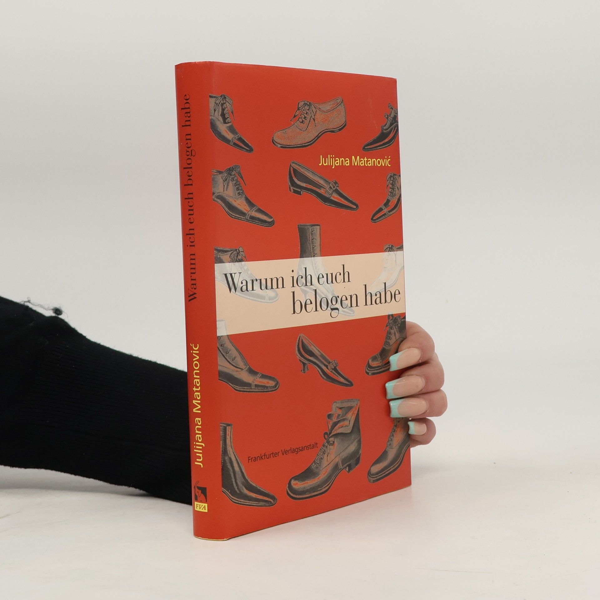 Julijana Matanovic Warum ich euch belogen habe