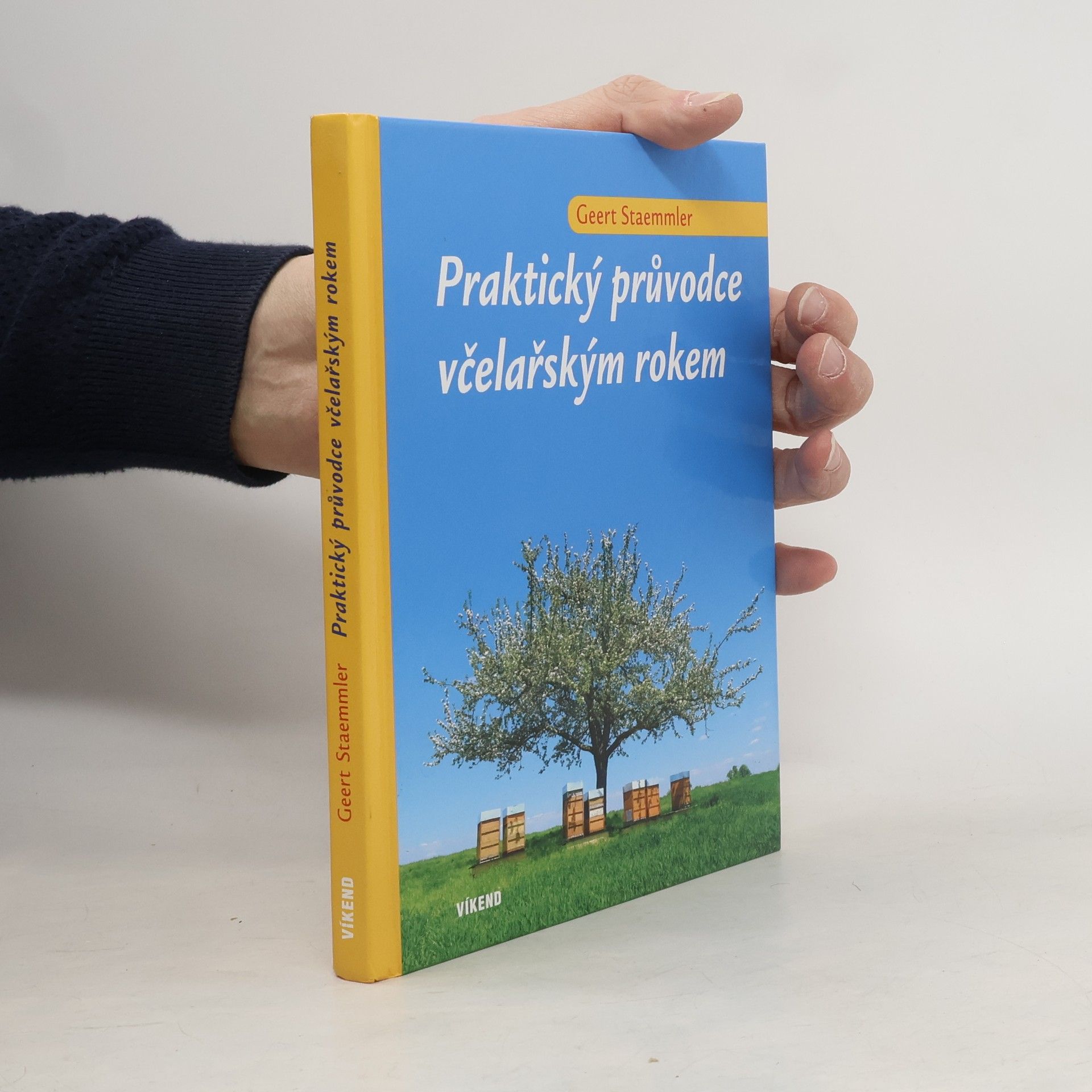 Geert Staemmler Praktický průvodce včelařským rokem