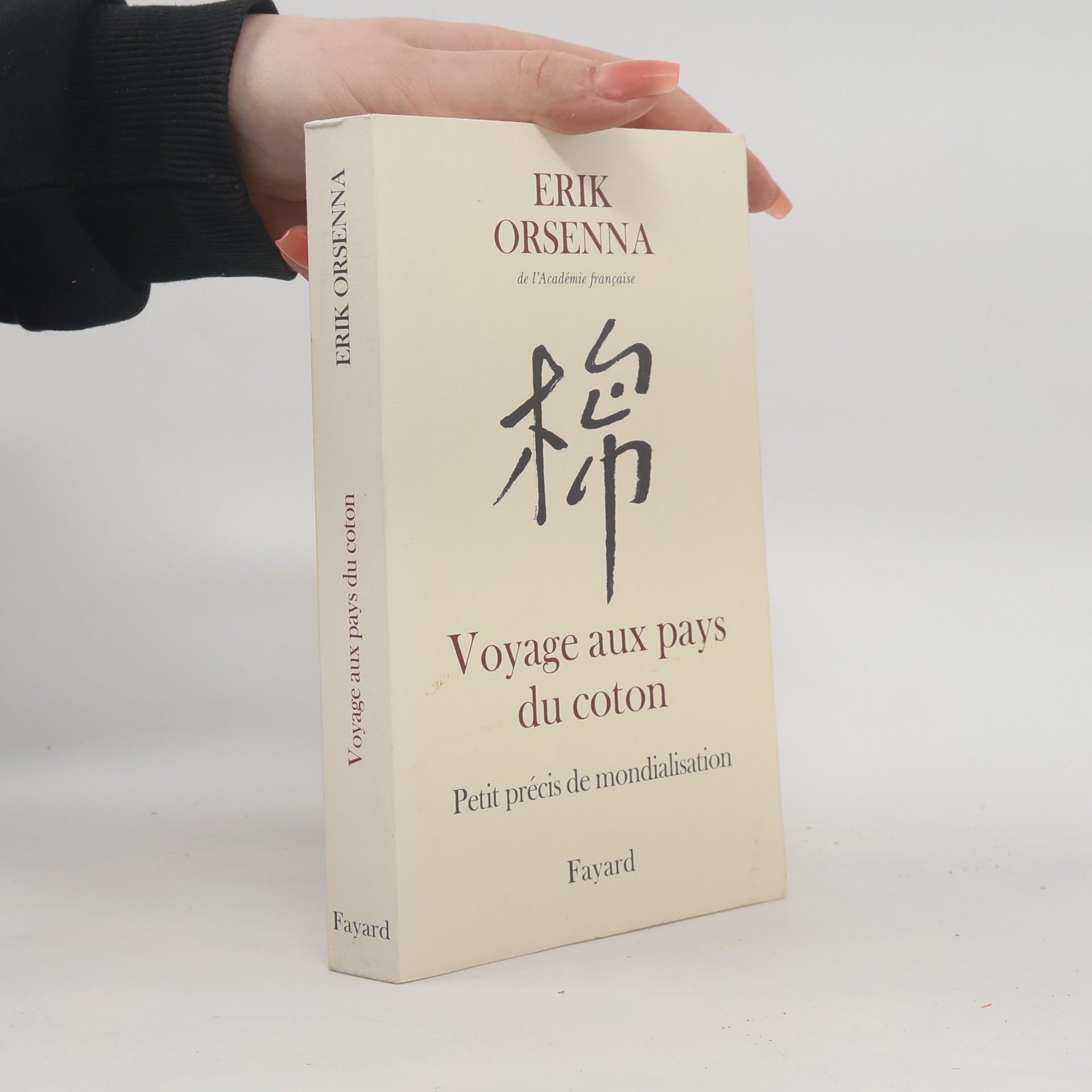 Erik Orsenna Voyage aux pays du coton