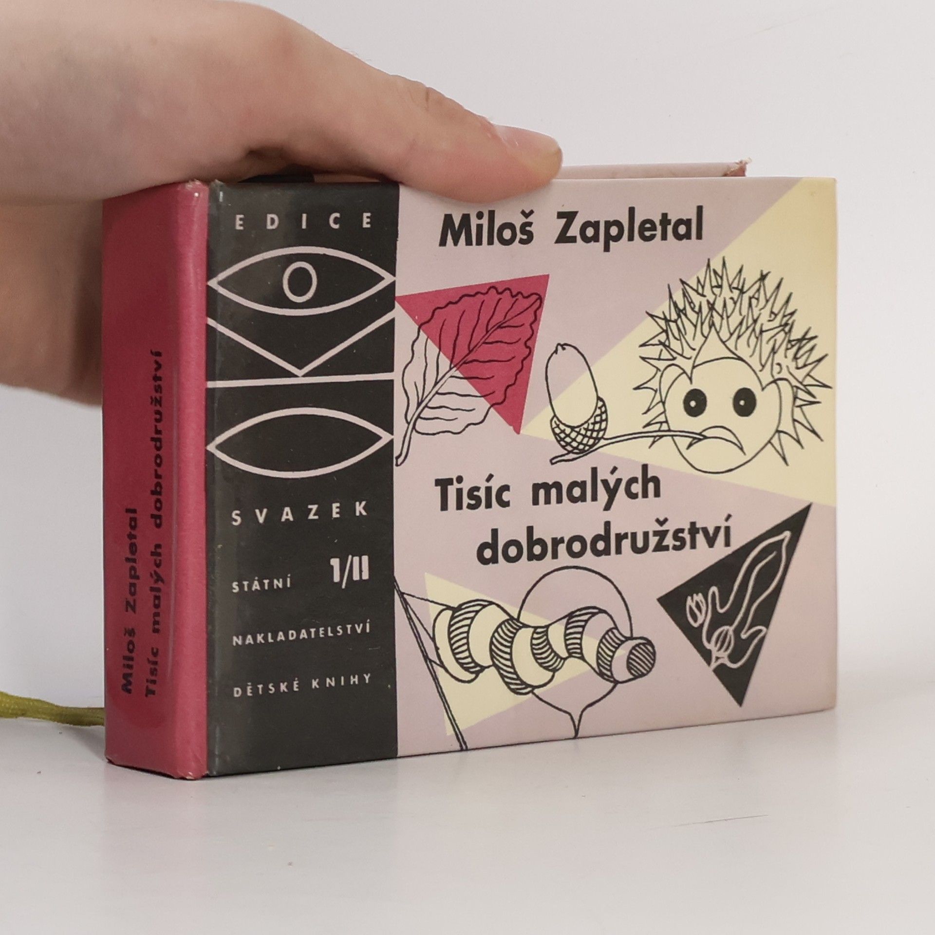 Miloš Zapletal Tisíc malých dobrodružství. 1/II Podzim - zima