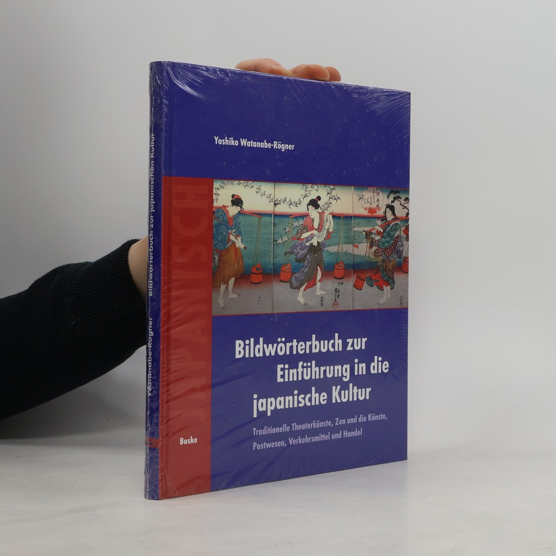 Yoshiko Watanabe-Rögner Bildwörterbuch zur Einführung in die japanische Kultur