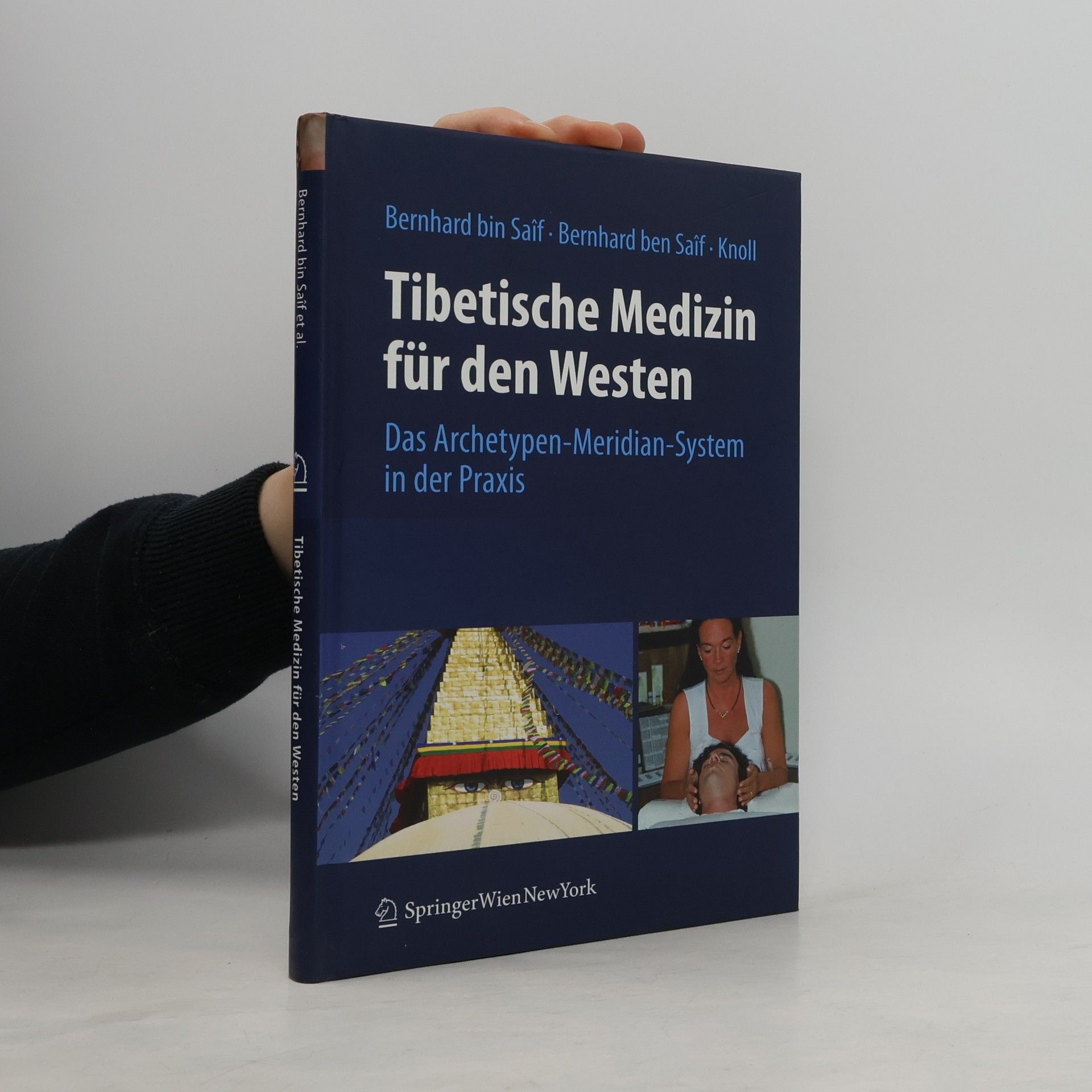 Sathya Bernhard bin Saîf Tibetische Medizin für den Westen