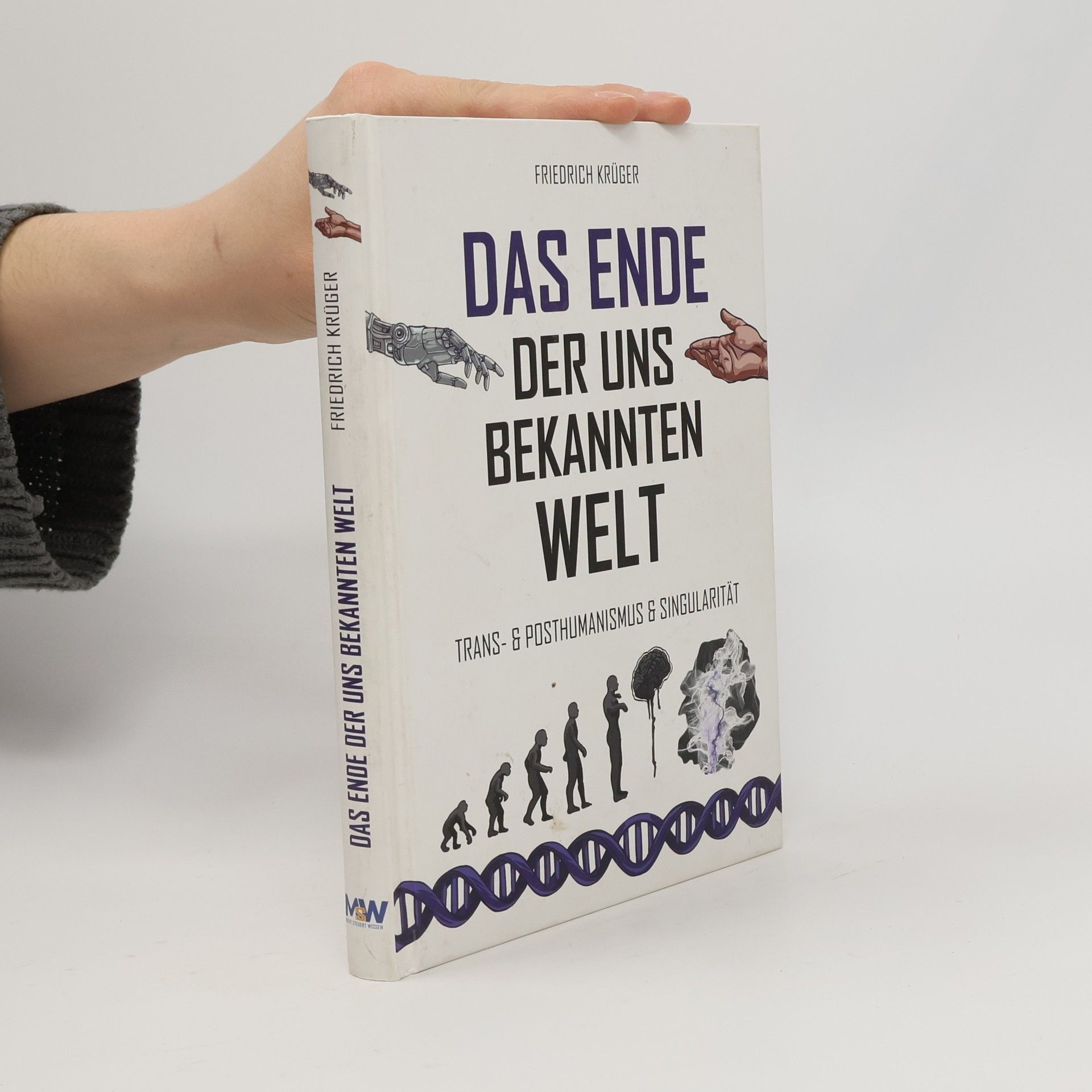 Friedrich Krüger Das Ende der uns bekannten Welt
