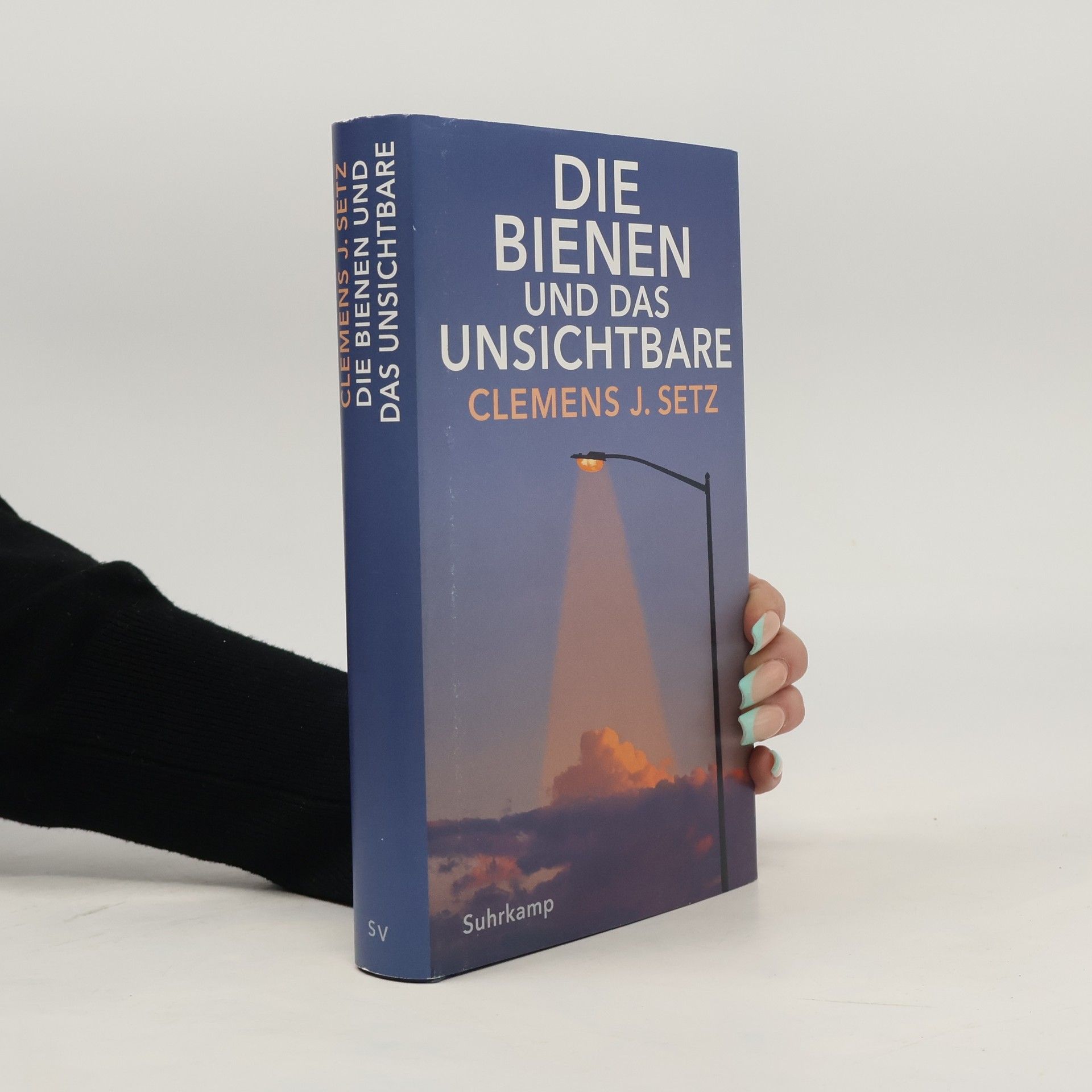 Clemens J. Setz Die Bienen und das Unsichtbare