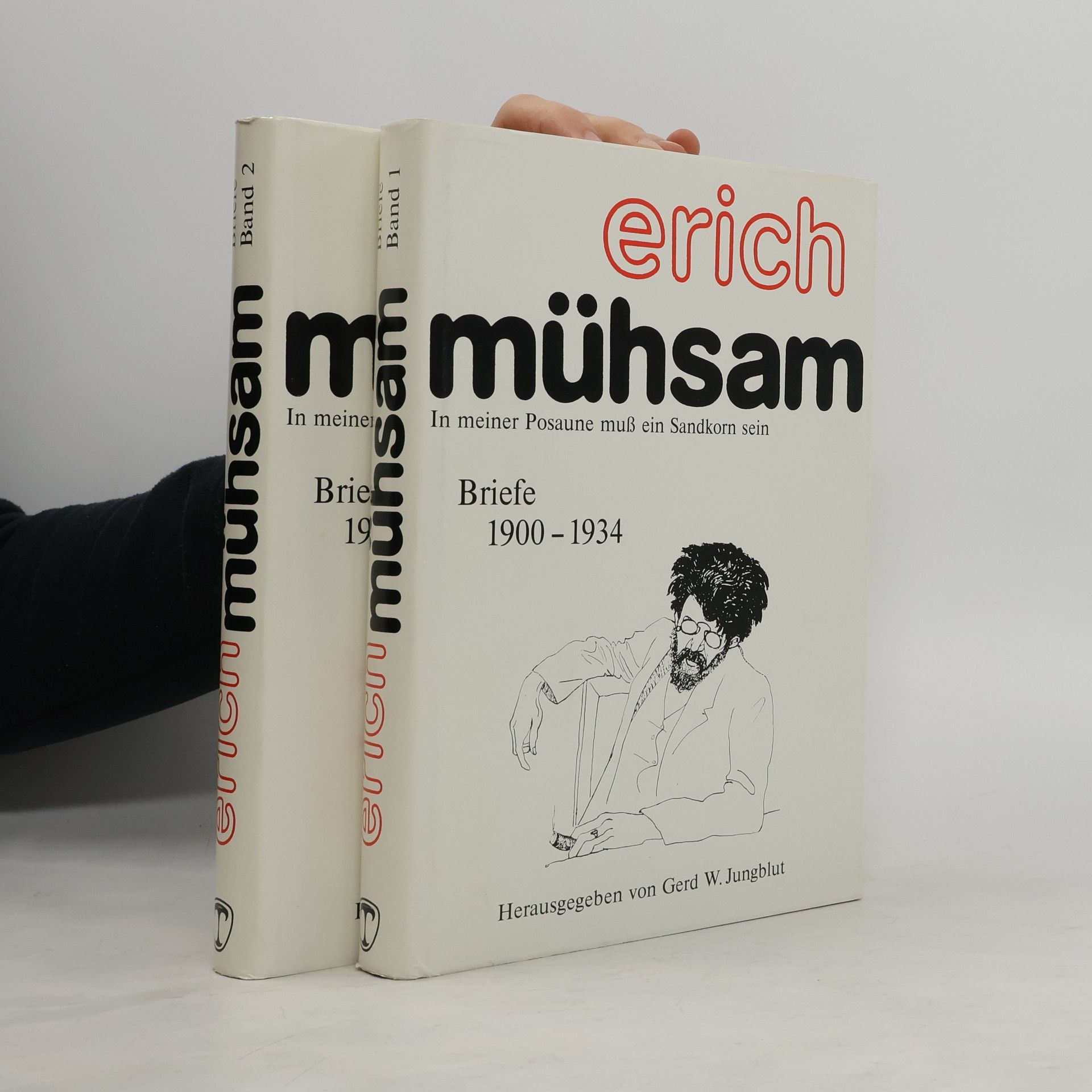 Erich Mühsam In meiner Posaune muss ein Sandkorn sein