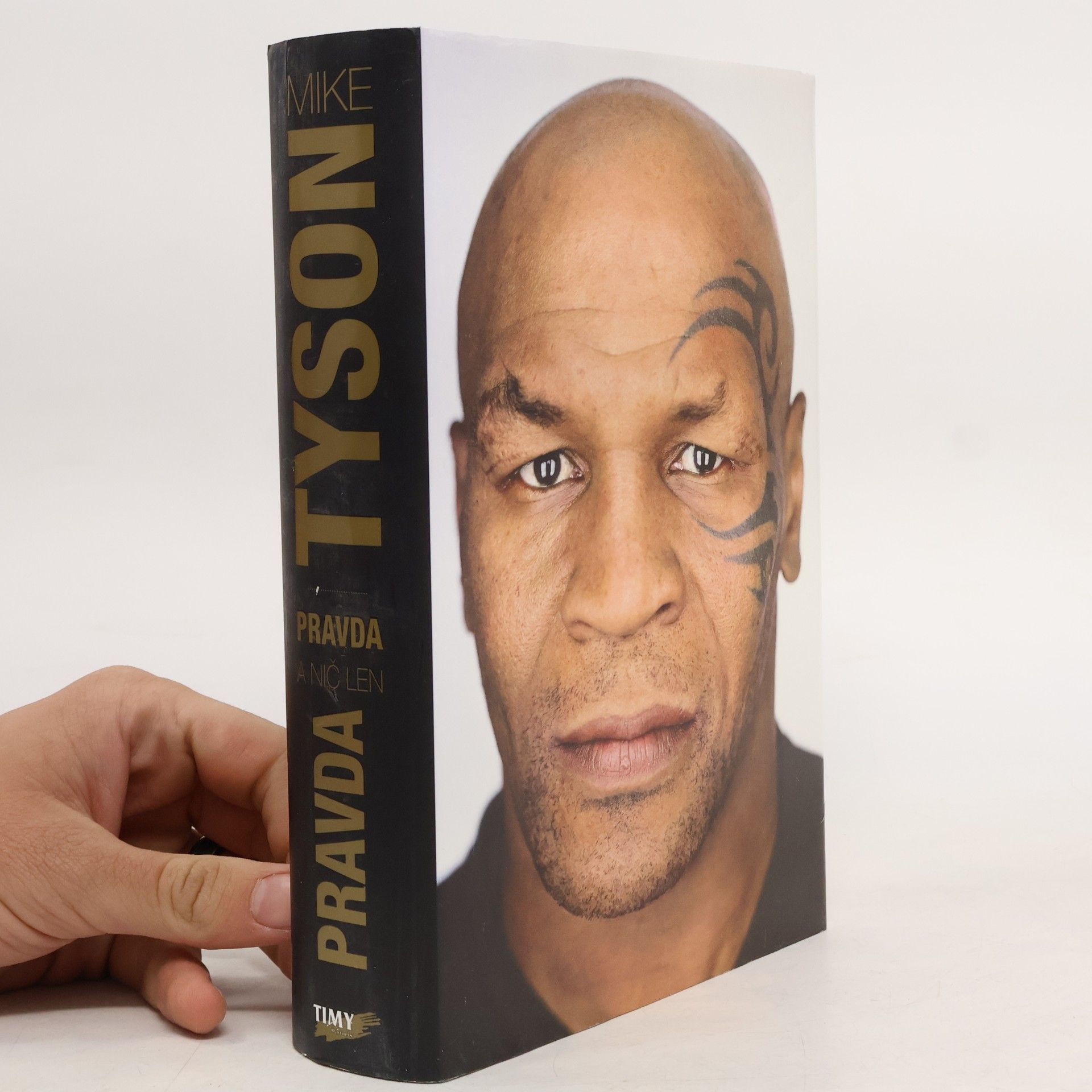 Mike Tyson Pravda a nič len pravda