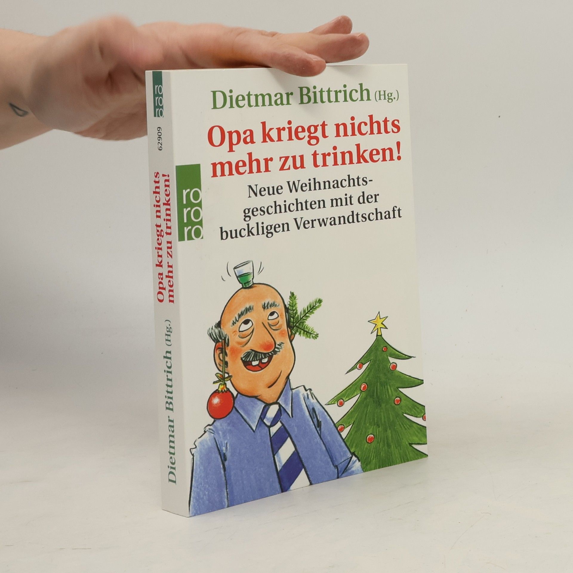 Dietmar Bittrich Opa kriegt nichts mehr zu trinken!