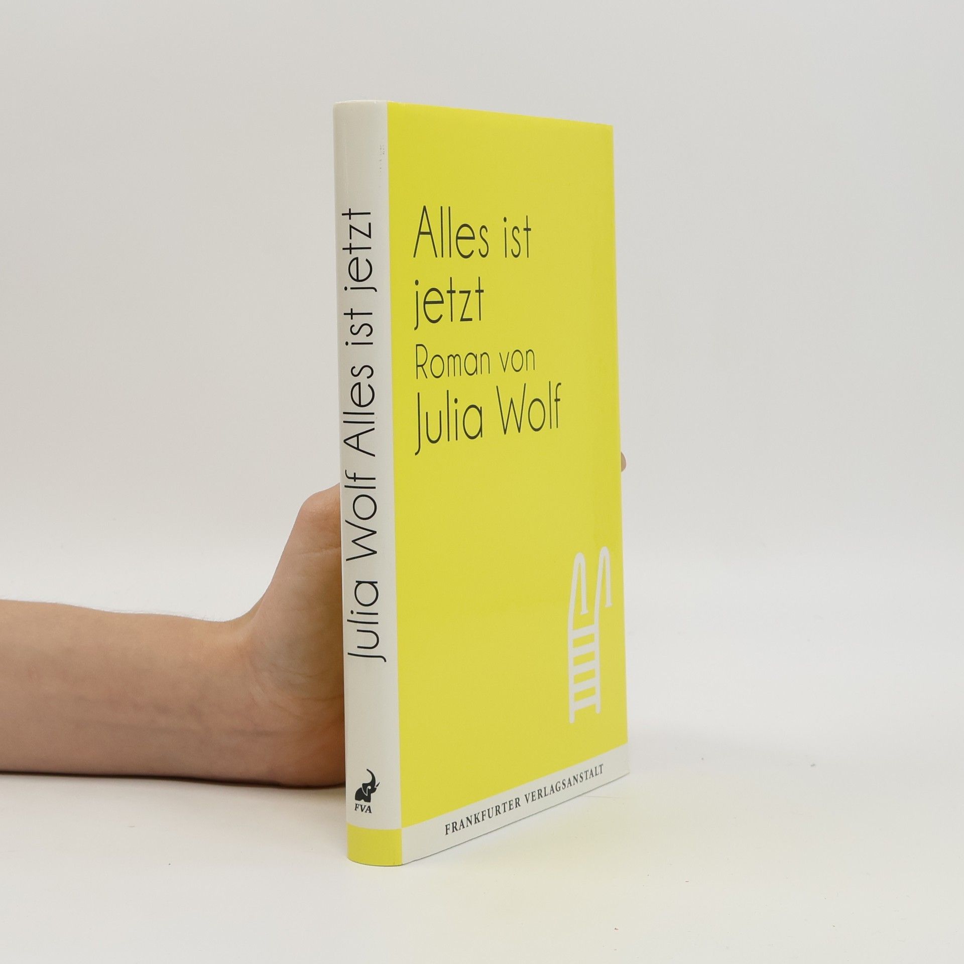 Julia Wolf Alles ist jetzt